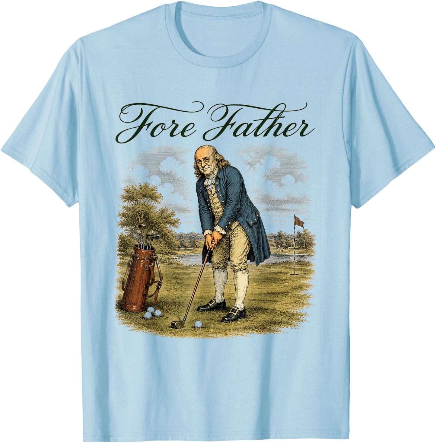 Fore Father Funny Founding Fathers Golfing Pun T-Shirt - T-Shirt | Light Blue