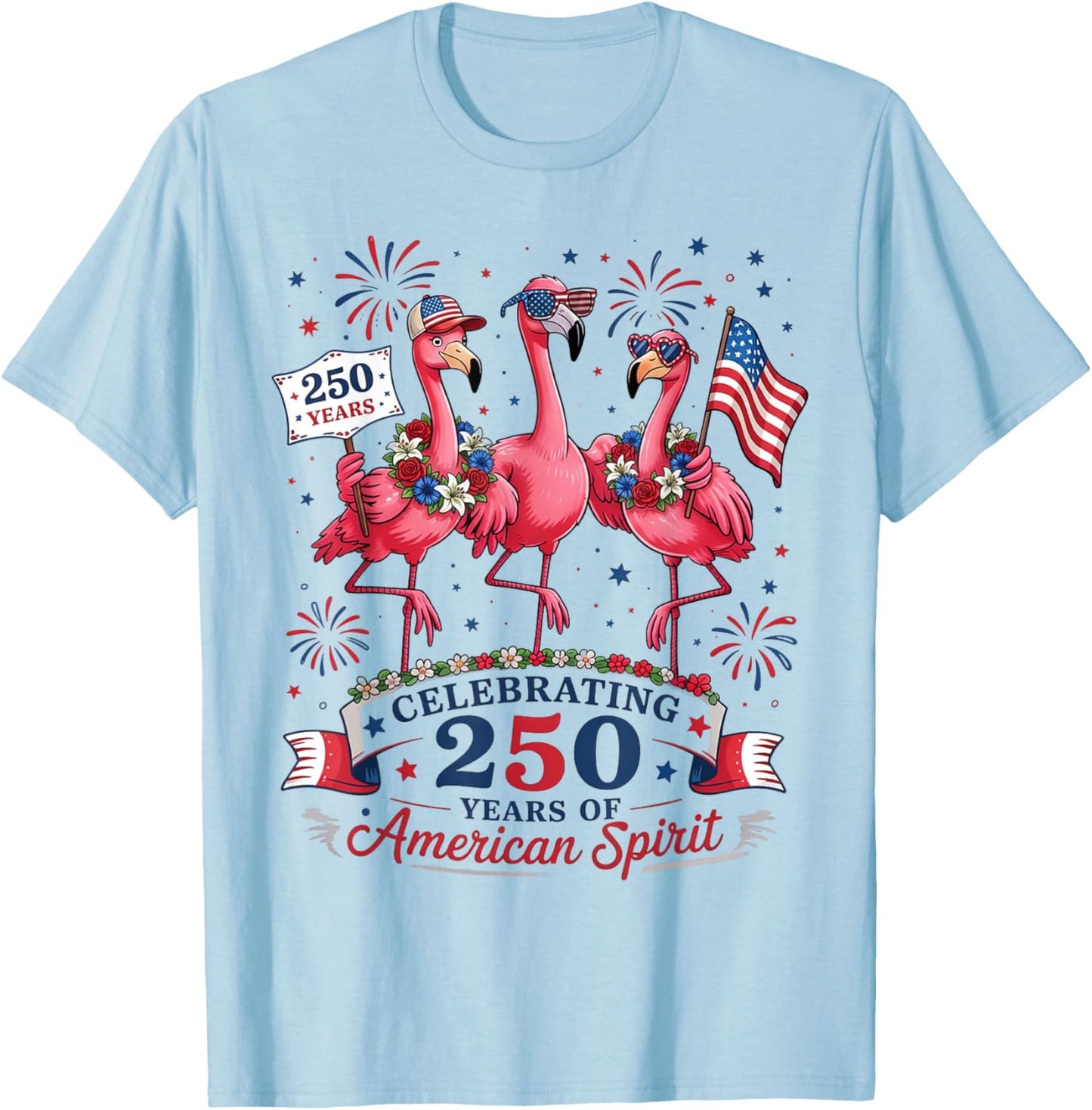 Patriotic Flamingo 250 Years American Spirit T-Shirt - T-Shirt | Light Blue