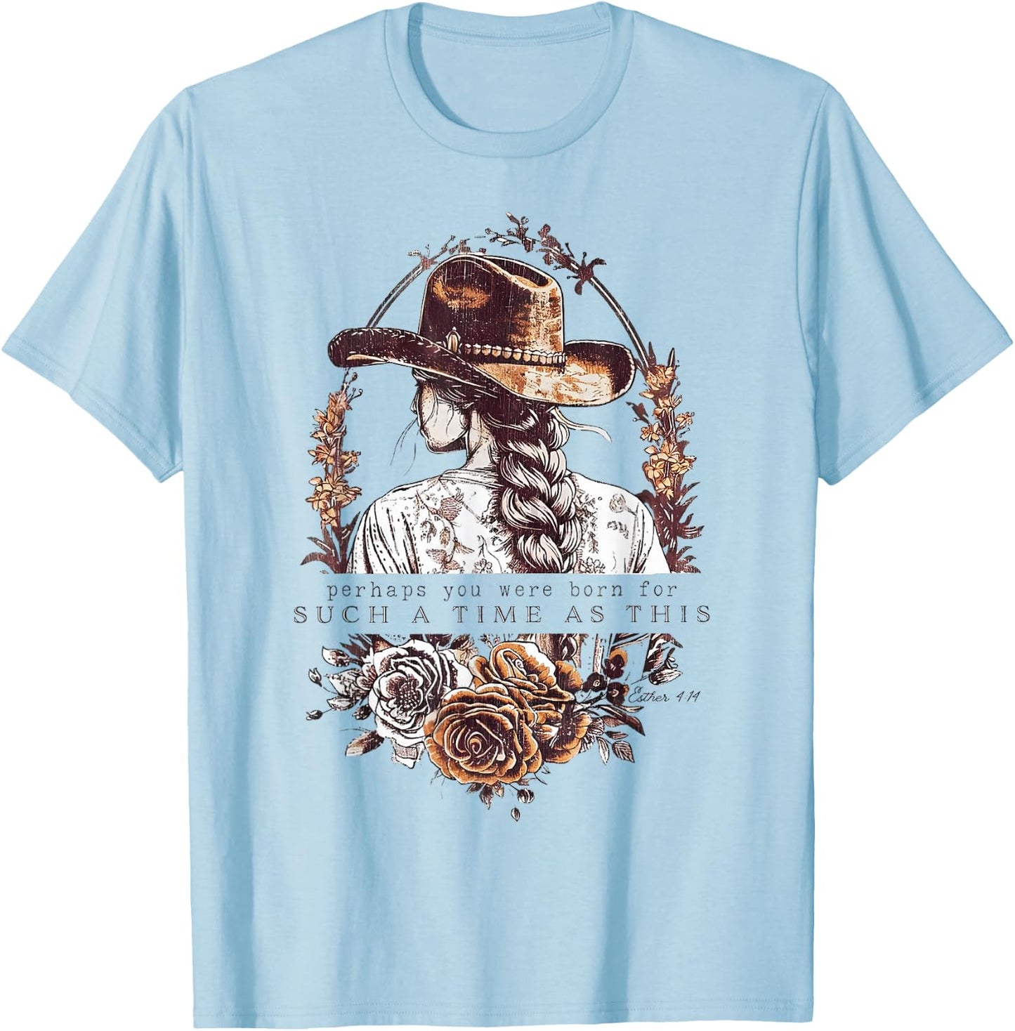 Western Esther 4:14 For Such a Time as This Vintage Cowgirl T-Shirt - T-Shirt | Light Blue