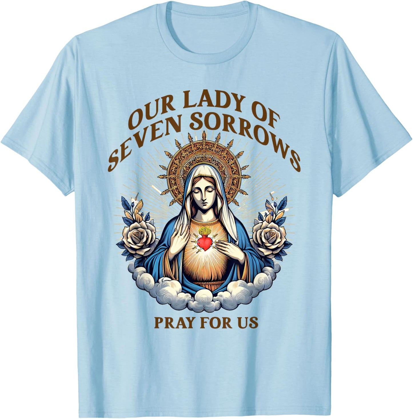 Blessed Virgin Mary Catholic Faith Our Lady Of Seven Sorrows T-Shirt - T-Shirt | Light Blue