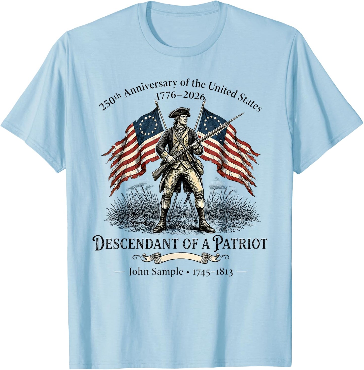 250th Anniversary American Descendant Patriot 4th of July T-Shirt - T-Shirt | Light Blue