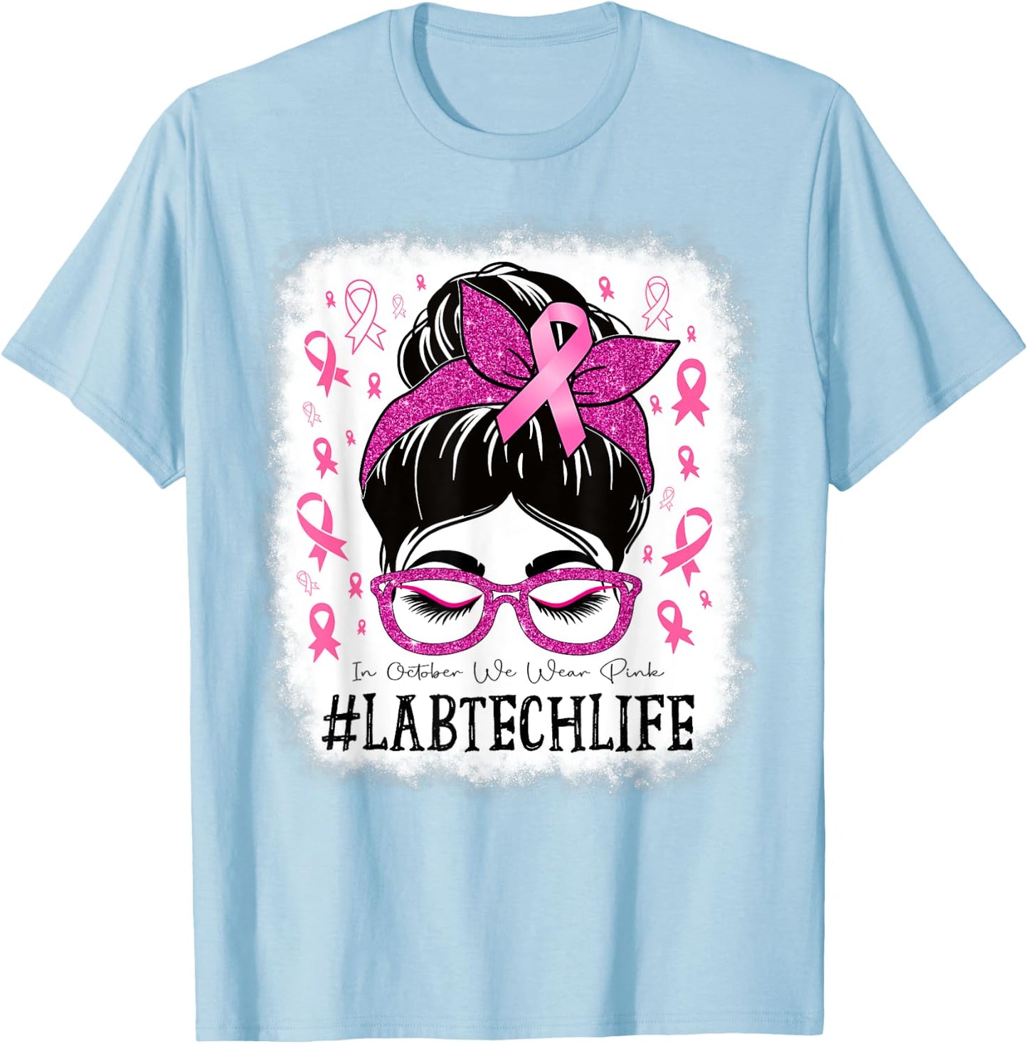 Lab Tech In October We Wear Pink Breast Cancer Awareness T-Shirt - T-Shirt | Light Blue