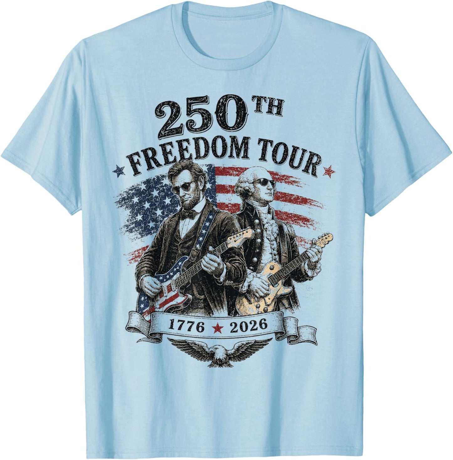Freedom Tour America 250th Anniversary 1776 2026 250 Year T-Shirt - T-Shirt | Light Blue