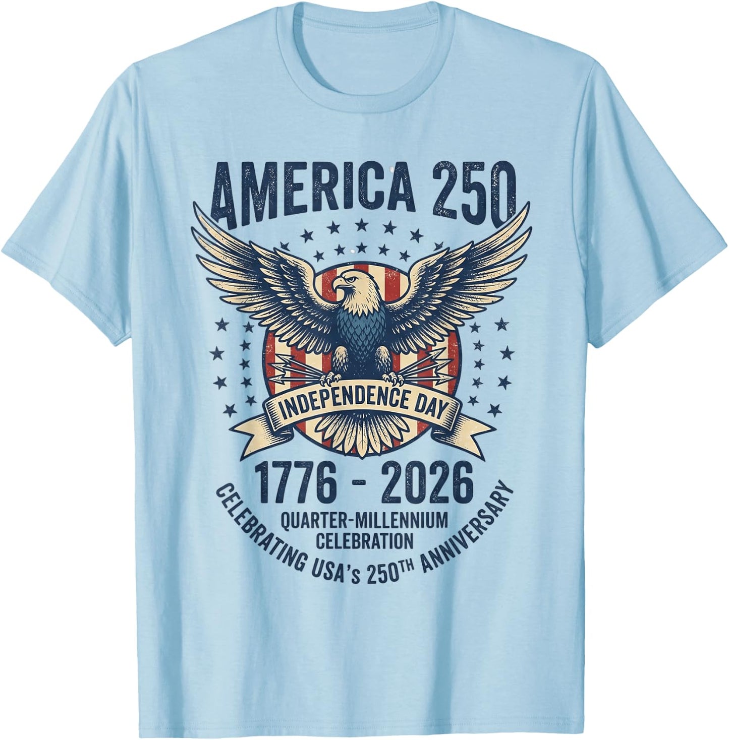 Anniversaire américain, États-Unis, 1776-2026, Quarter Millennium 250 T-Shirt - T-Shirt | Light Blue