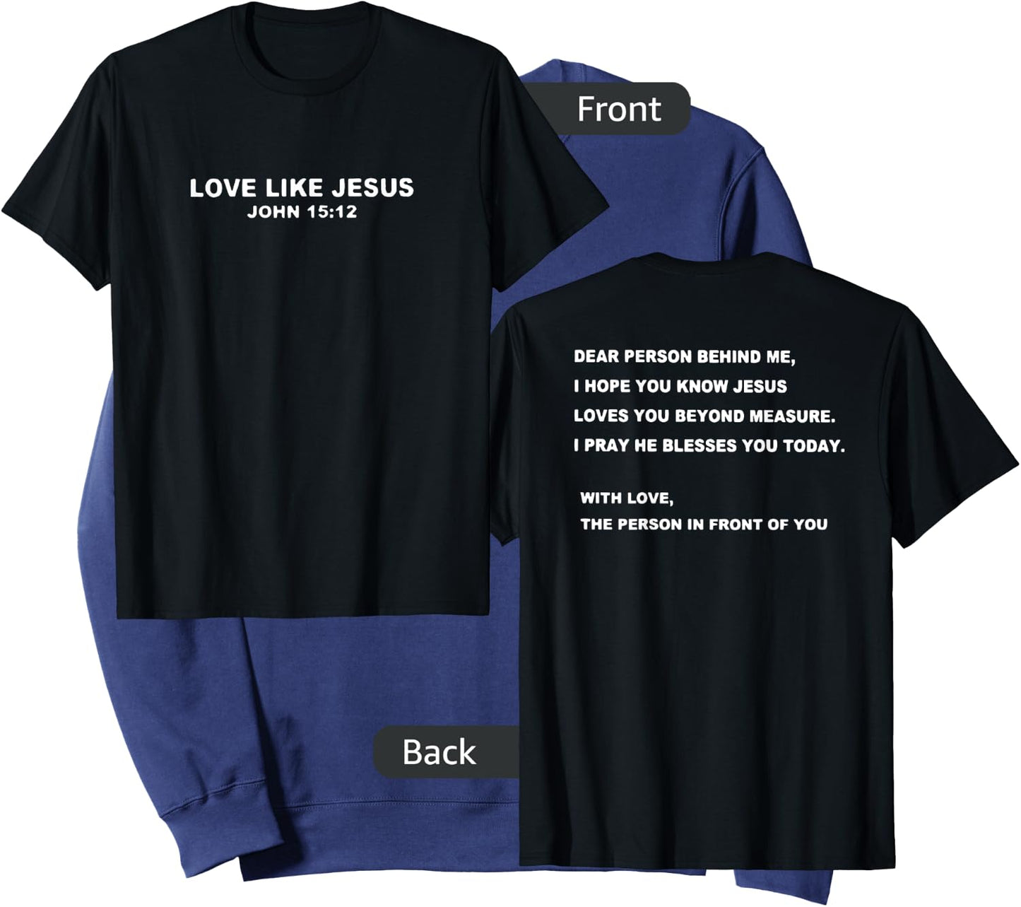 Love Like Jesus Dear Person Behind Me Sweatshirt - Sweatshirt | Navy