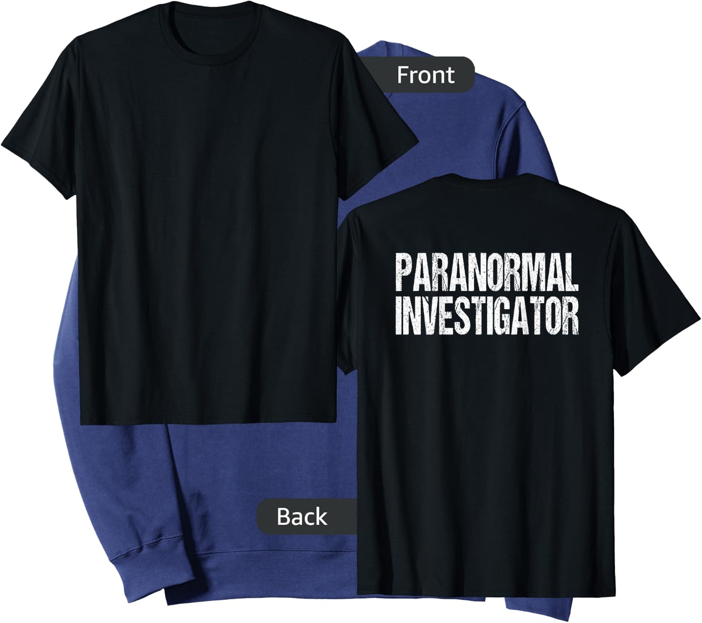 (Print on Back) Paranormal Investigator Ghost Hunter Costume Sweatshirt - Sweatshirt | Navy
