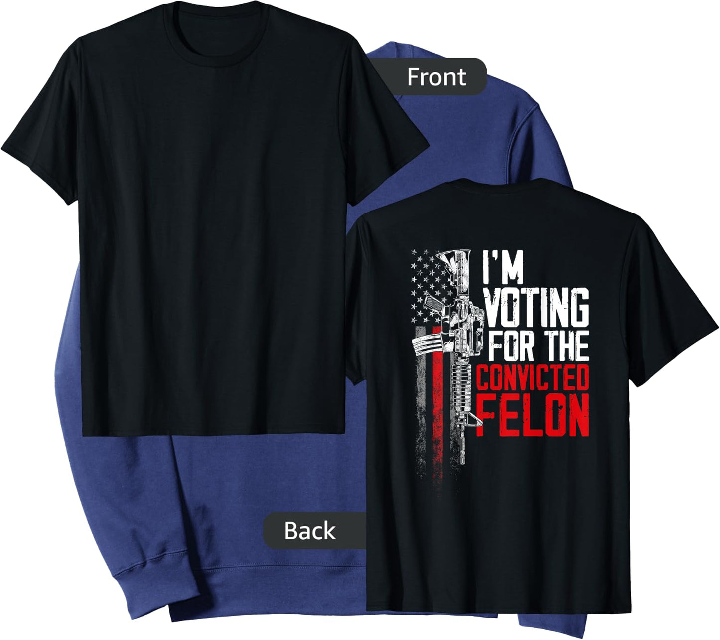 I'm Voting Convicted Felon 2024 American Flag on back Women Men Sweatshirt - Sweatshirt | Navy