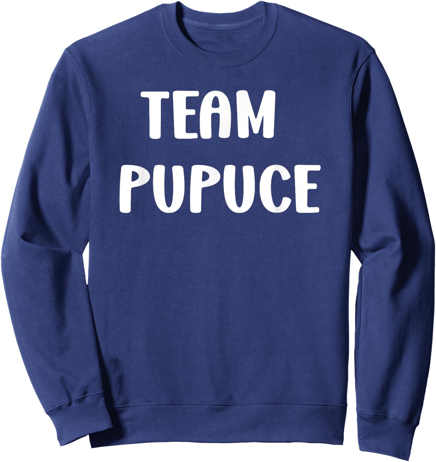 Nickname Pupuce humour team Pupuce , Black, S Sweatshirt - Sweatshirt | Navy