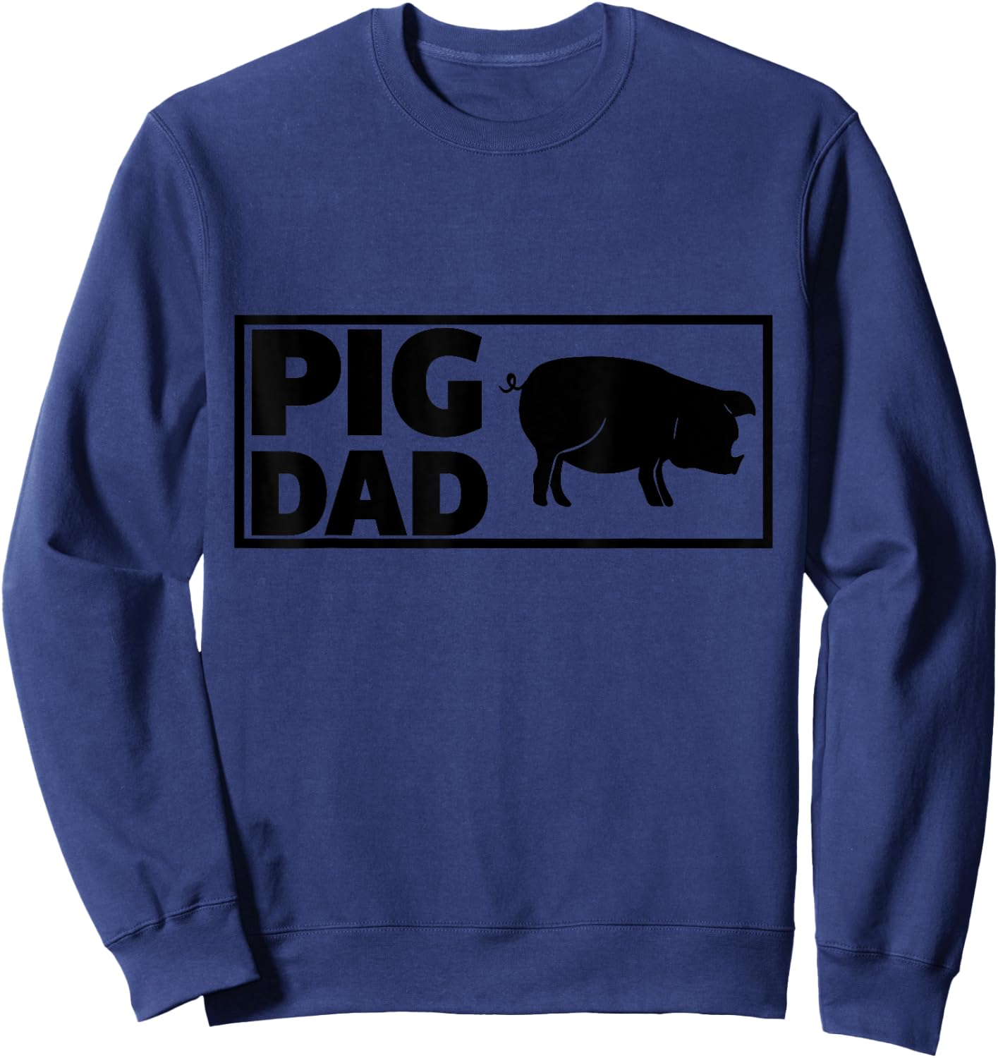 Pig Dad Funny Graphic Sweatshirt - Sweatshirt | Navy