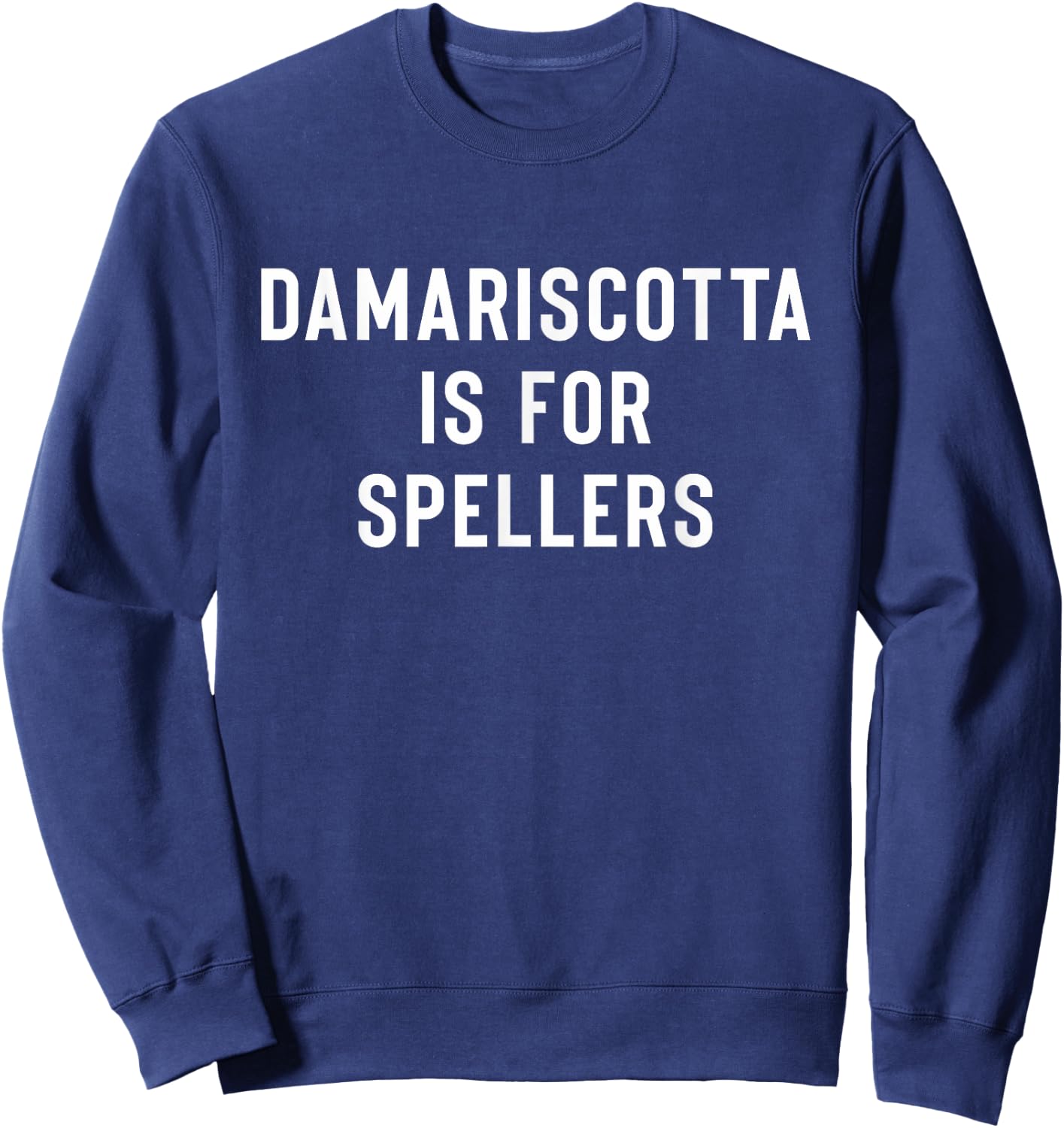 Damariscotta Is For Spellers Design Sweatshirt - Sweatshirt | Navy