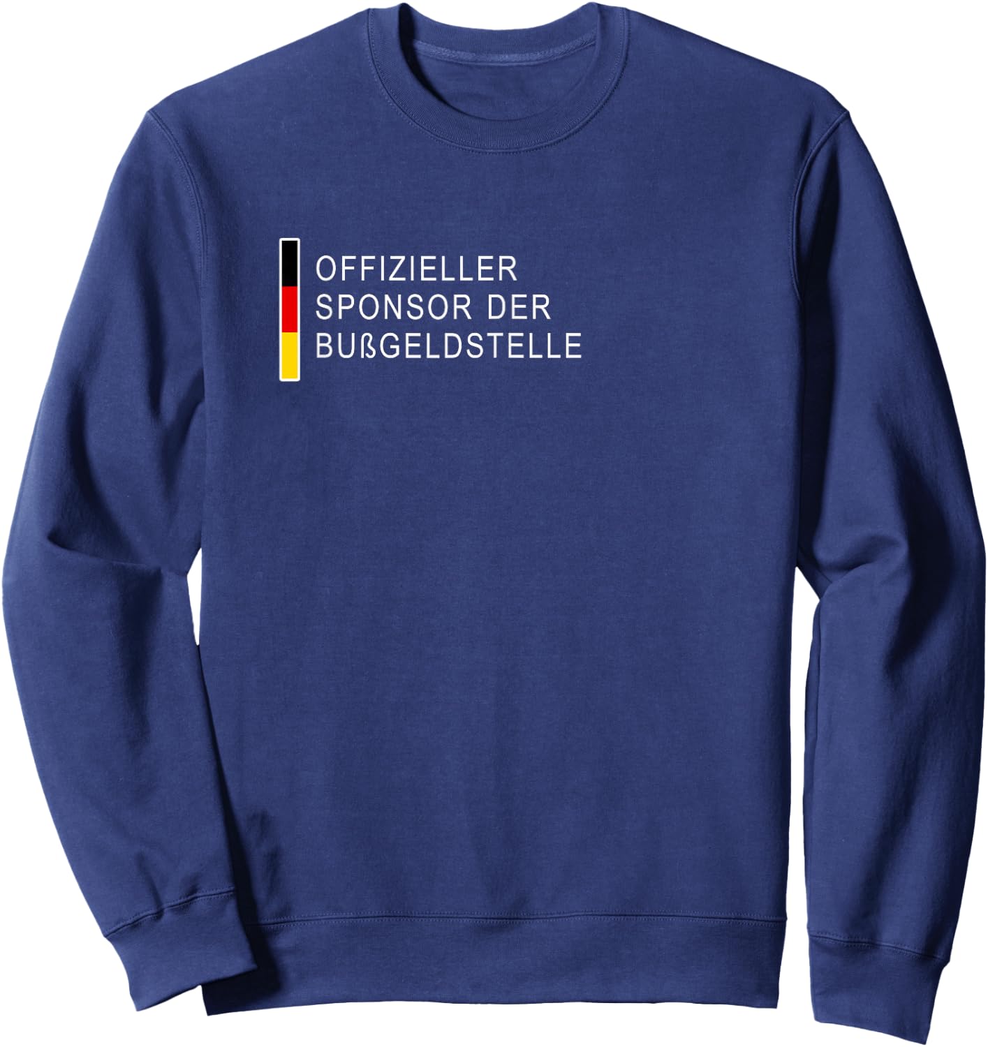 Lustiger Bußgeld Spruch - Offizieller Sponsor der Bußgeldstelle - - Schwarz - S Sweatshirt - Sweatshirt | Navy
