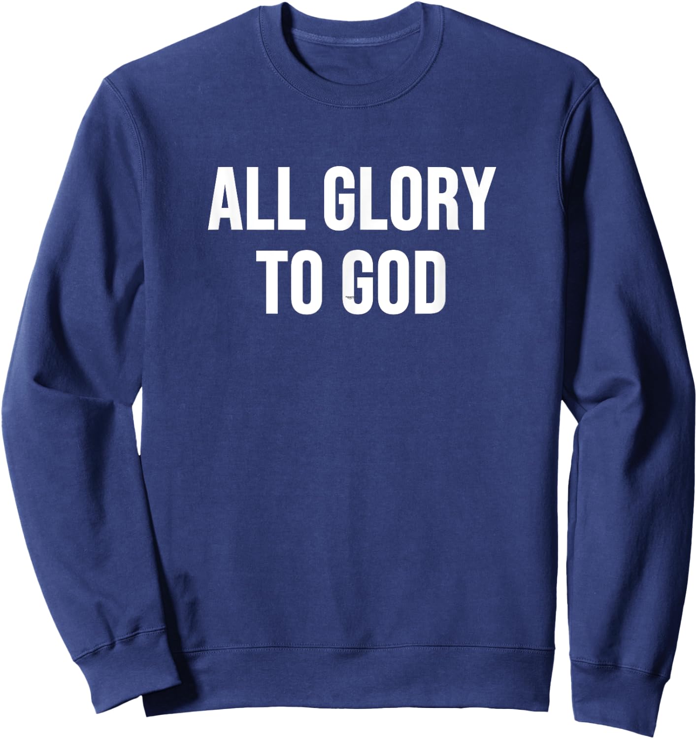 All Glory to God Sweatshirt - Sweatshirt | Navy