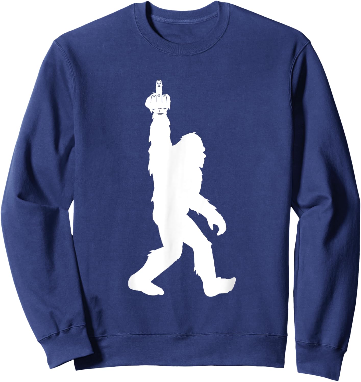 Funny Bigfoot Middle Finger for Squatch Believers Sweatshirt - Sweatshirt | Navy