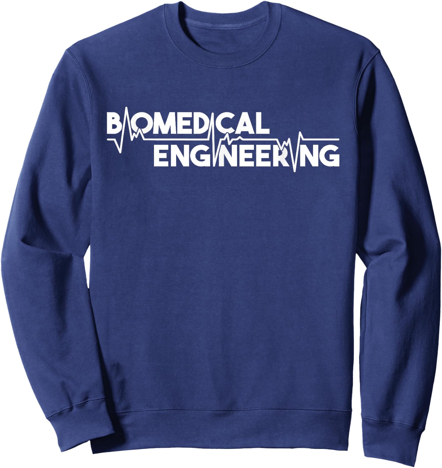 Biomedical Engineering - Scientist Biomed Bioengineering BME Sweatshirt - Sweatshirt | Navy