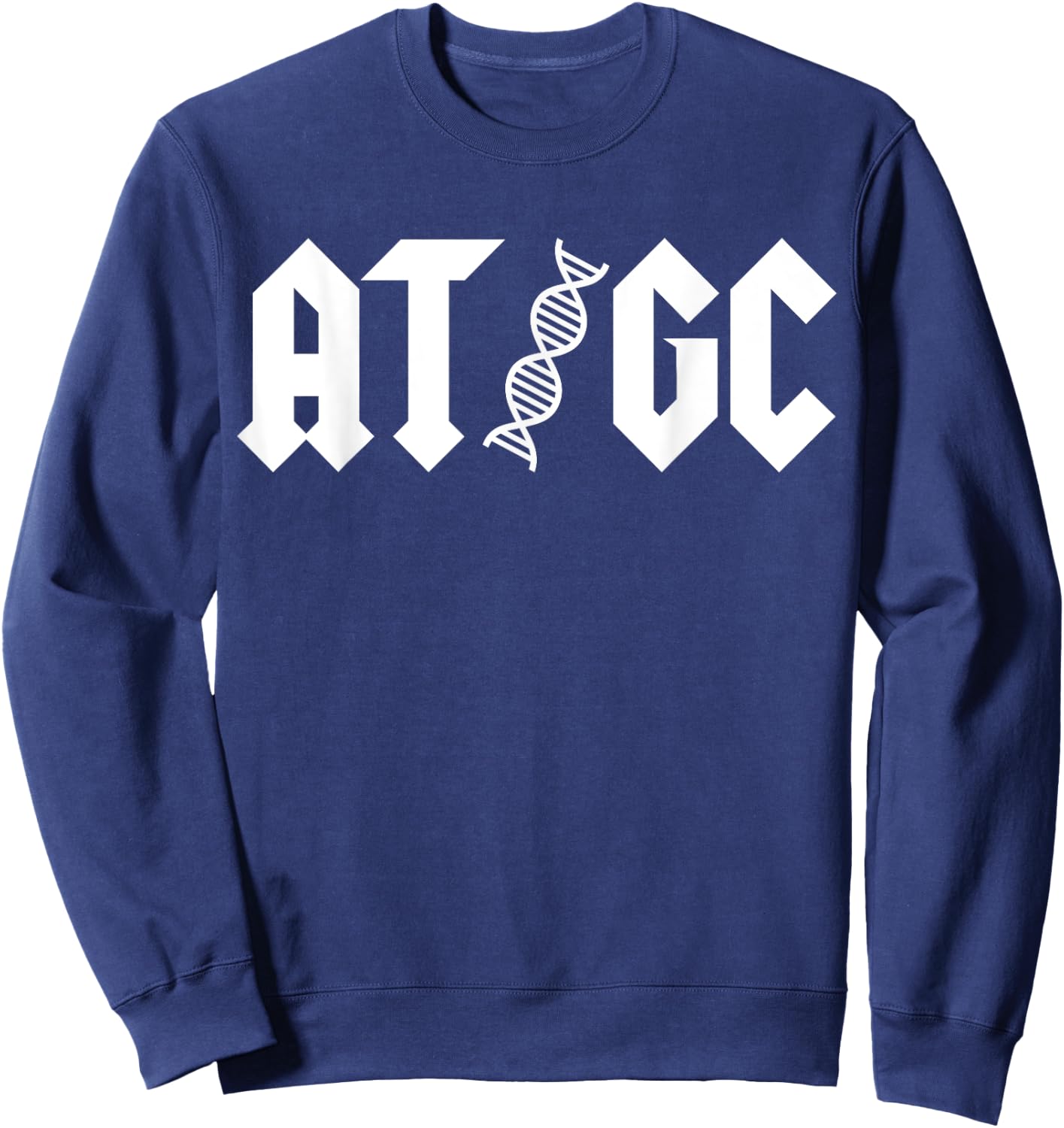 AT GC Biology DNA Strand Double Helix Teacher Student Sweatshirt - Sweatshirt | Navy