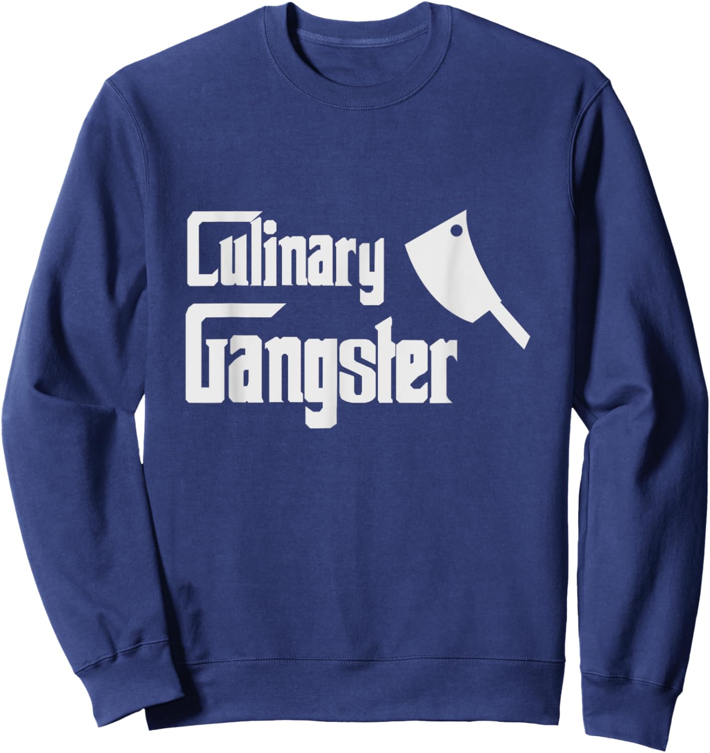Funny BBQ Cooking , Culinary Gangster Sweatshirt - Sweatshirt | Navy