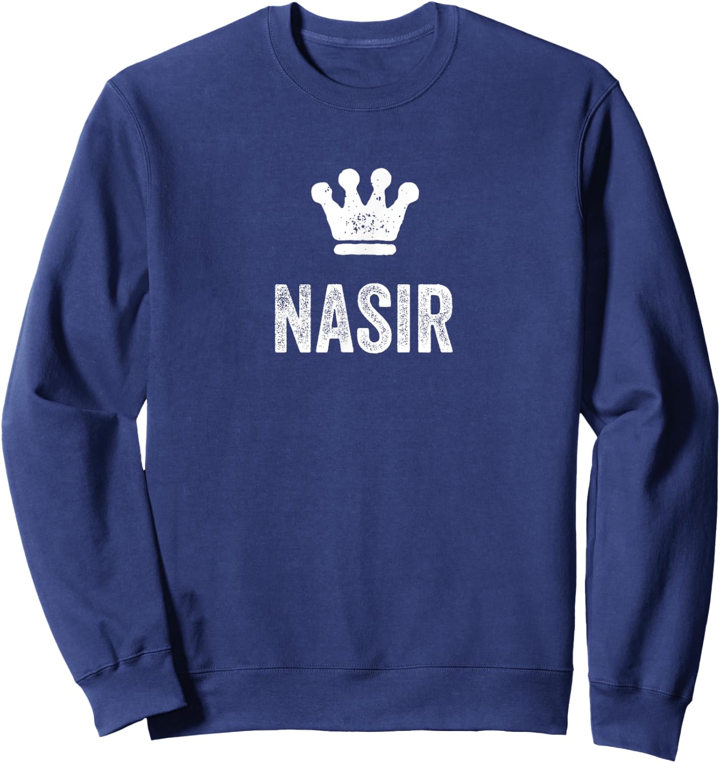 Nasir the King / Crown & Name Design Called Nasir Sweatshirt - Sweatshirt | Navy