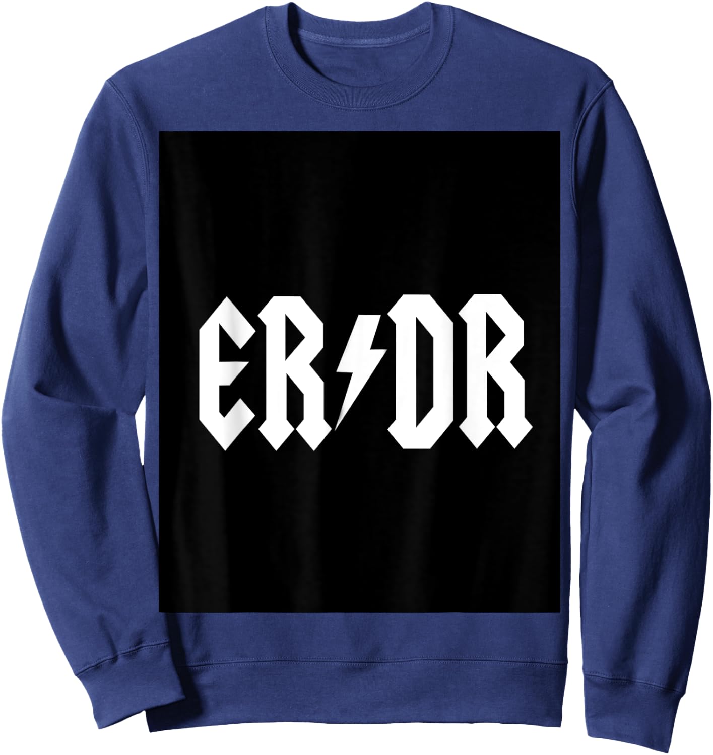 ER DR Emergency Medicine Physician Sweatshirt - Sweatshirt | Navy