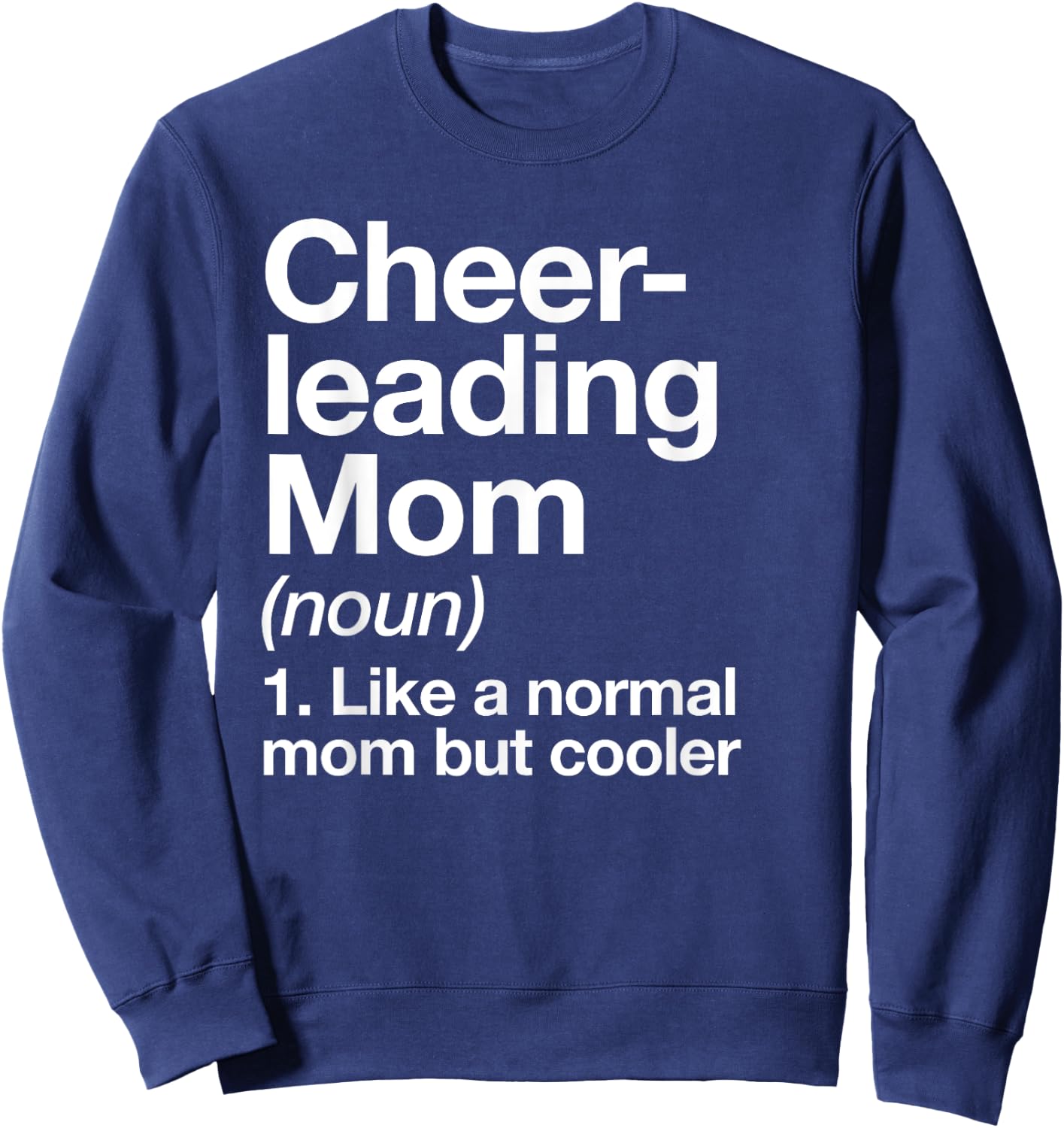 Cheerleading Mom Definition Funny & Sassy Sports Sweatshirt - Sweatshirt | Navy