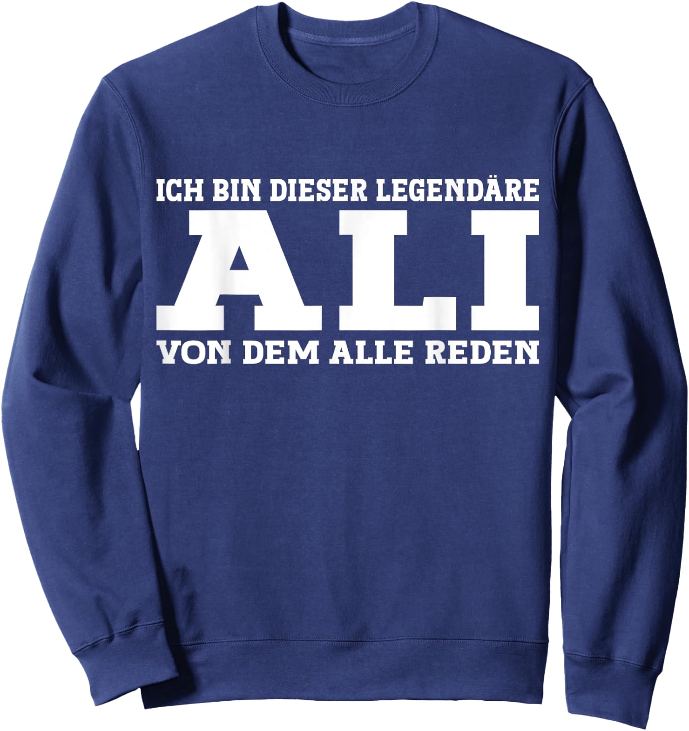 Ali - Lustiges Vorname Namen Spruch Ali Sweatshirt - Sweatshirt | Navy