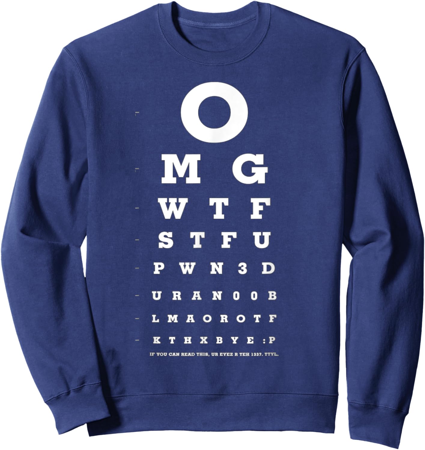 OMG WTF STFU - Eye Chart for Noobs Sweatshirt - Sweatshirt | Navy