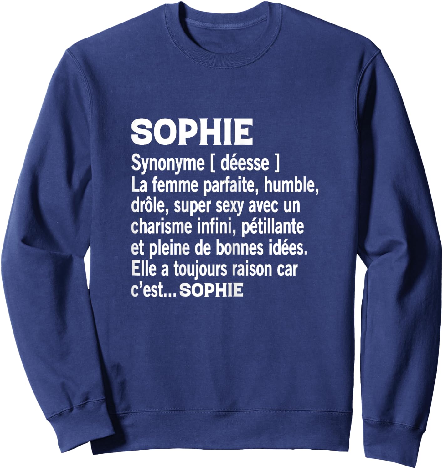 Woman Humor Personalized Gift Sophie Name Definition , Black, Female X-Small Sweatshirt - Sweatshirt | Navy