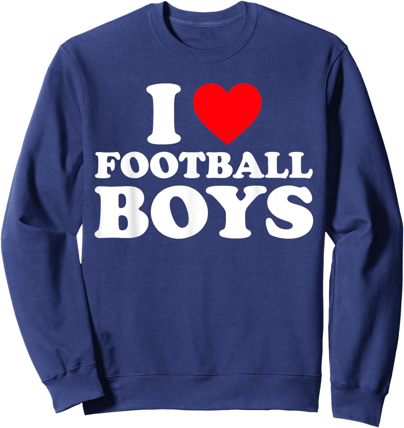 I Love Football Boys Shirt I Heart Football Boys Sweatshirt - Sweatshirt | Navy