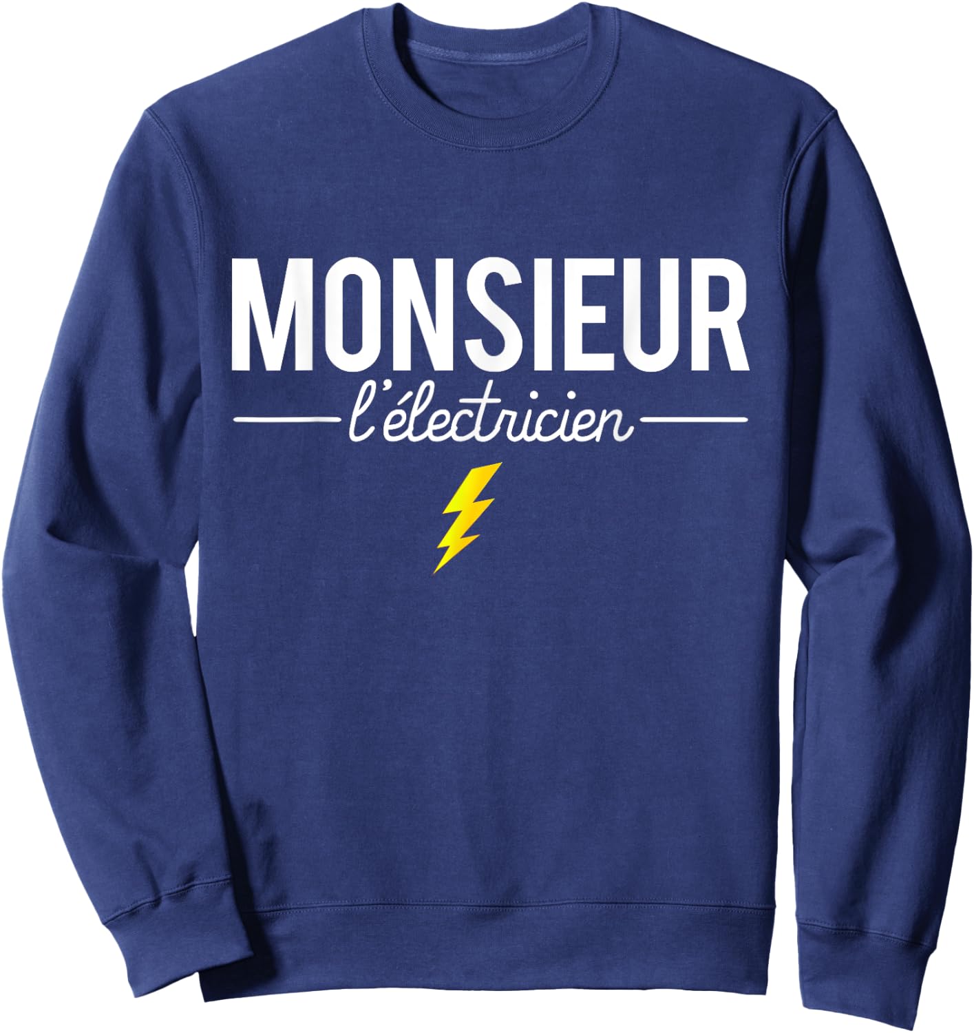 Mr Electrician Joke Profession Electrician Humor Sweatshirt - Sweatshirt | Navy