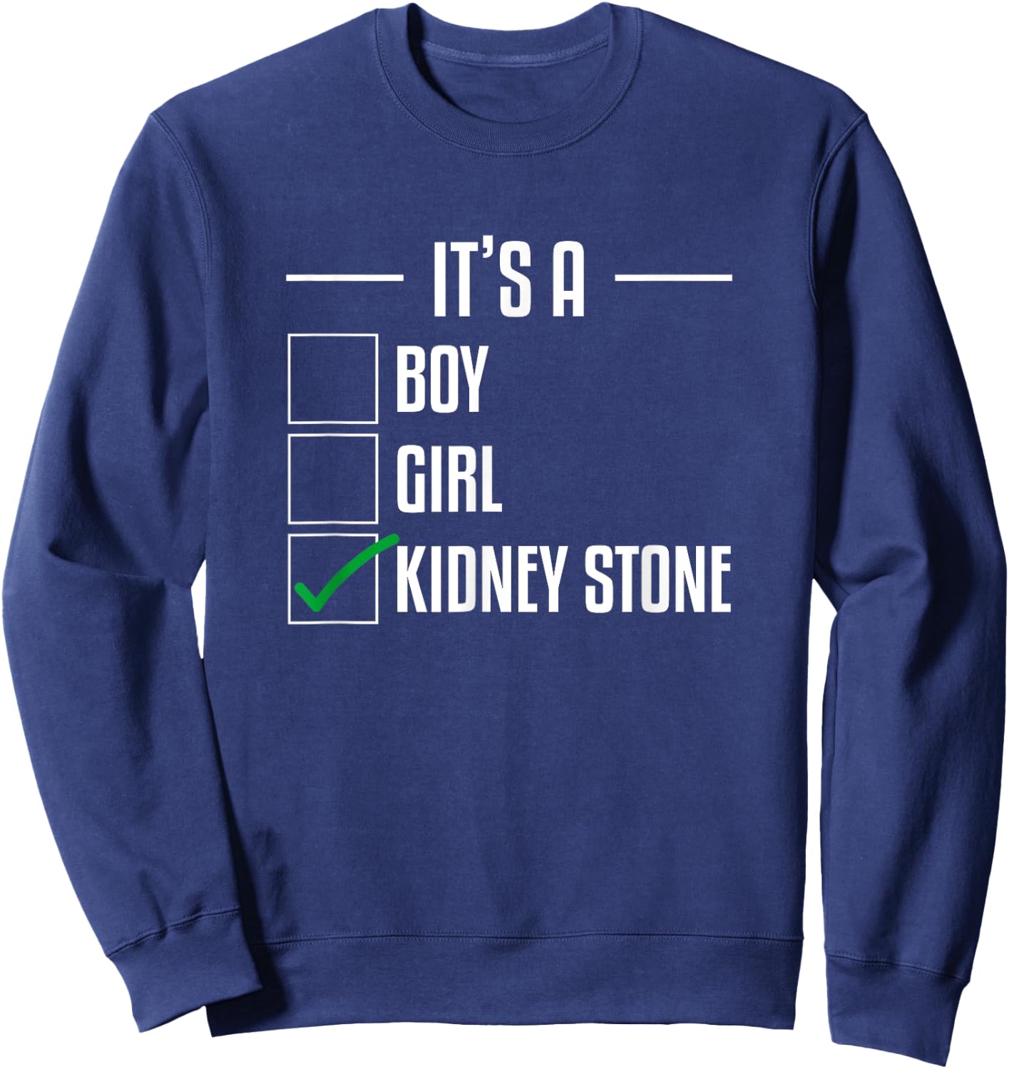 Kidney Stone Funny Disease Stones Survivor Awareness Sweatshirt - Sweatshirt | Navy