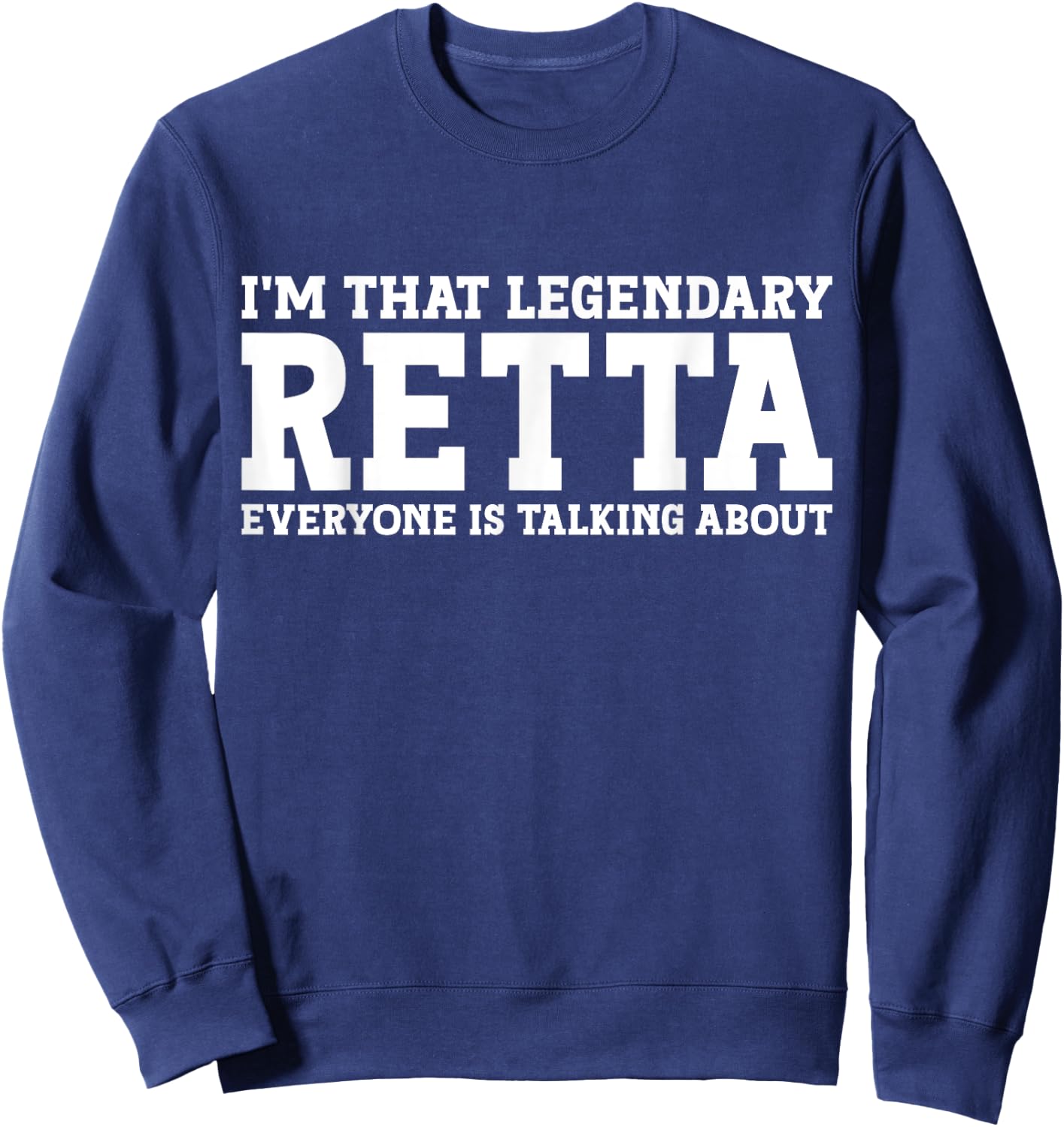 Retta Personal Name Women Funny Girl Name Retta Sweatshirt - Sweatshirt | Navy