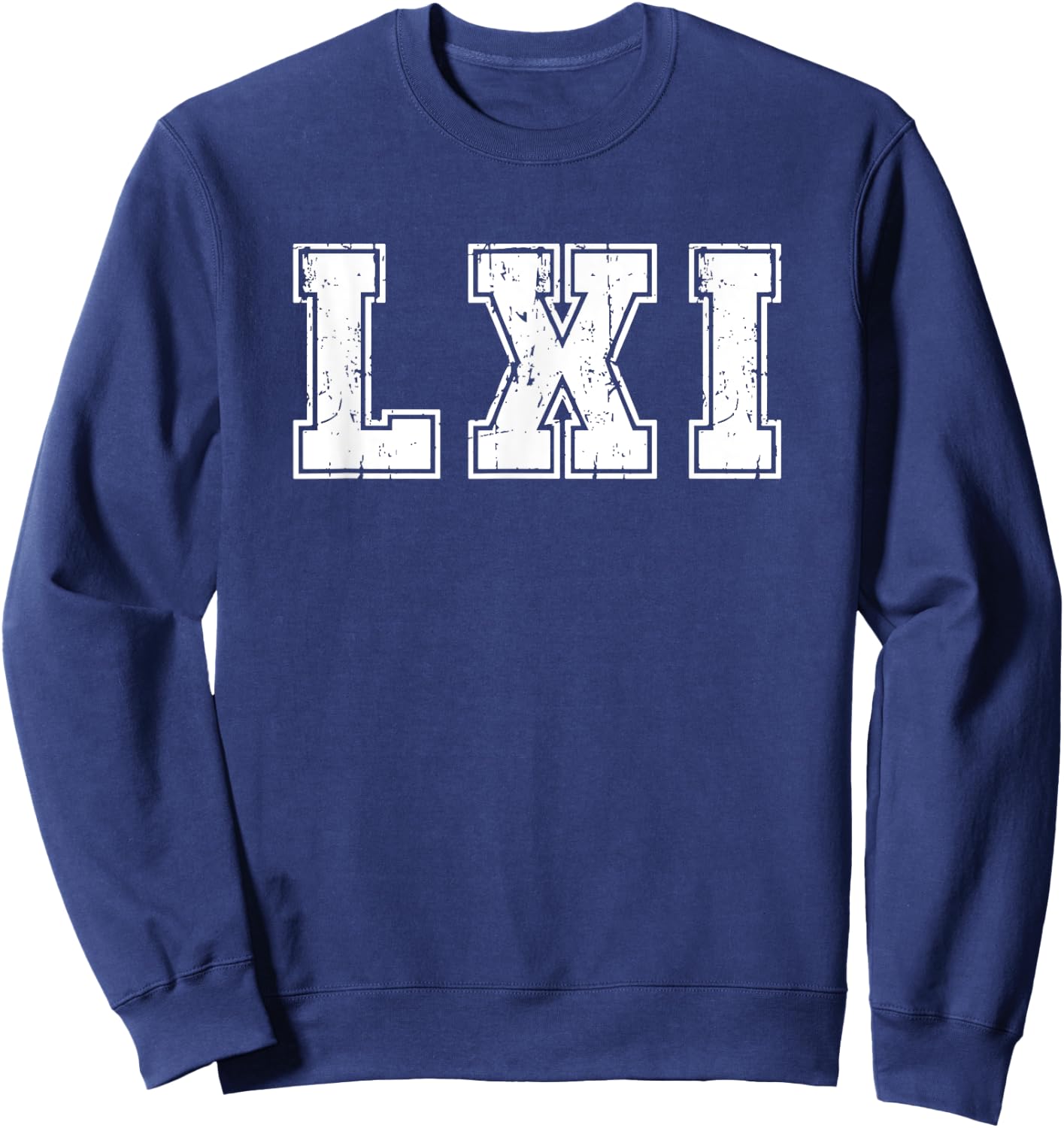 Roman Numeral 61st Birthday 61 Years Old Roman Number Sweatshirt - Sweatshirt | Navy