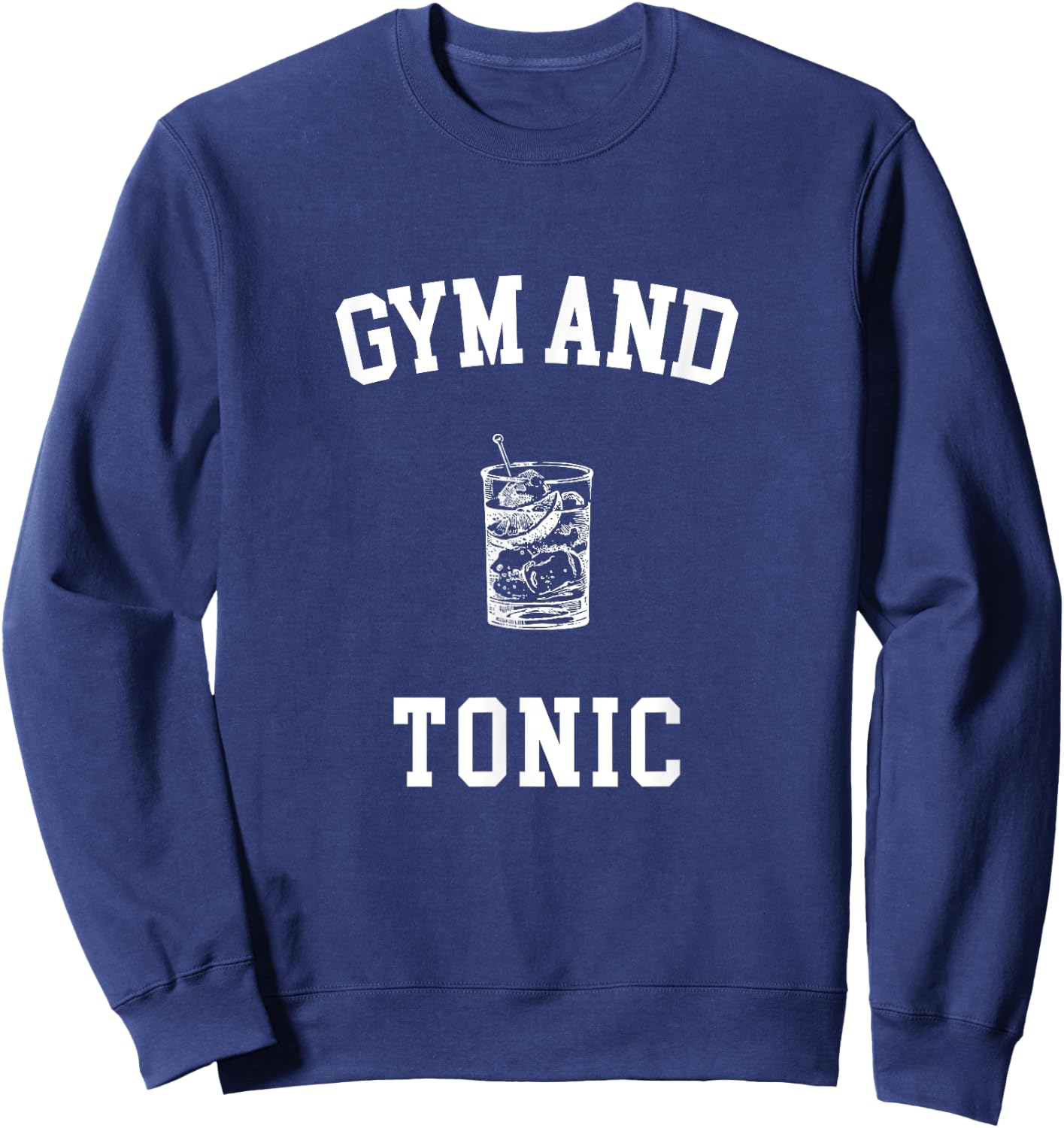 Funny Gym and Tonic Cute Workout Sweatshirt - Sweatshirt | Navy