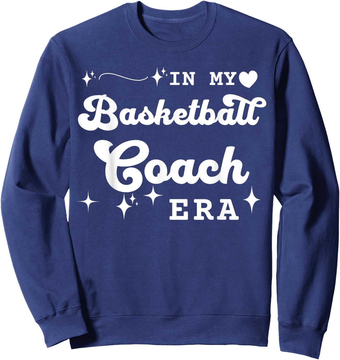 Retro In My Basketball Coach Era Back To School Sweatshirt - Sweatshirt | Navy