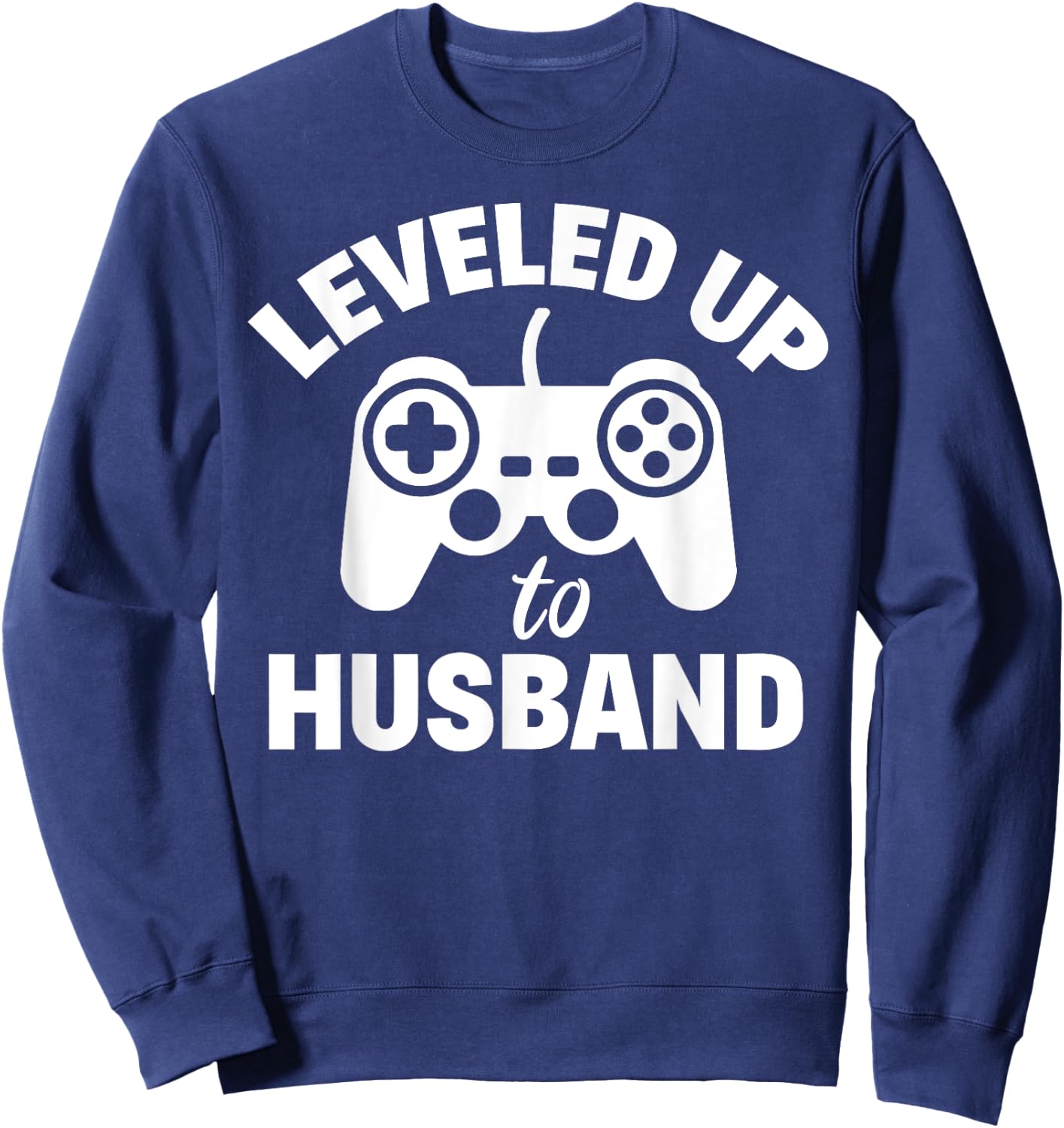 Leveled Up To Husband Couple Gamers Matching Engagement Gift Sweatshirt - Sweatshirt | Navy