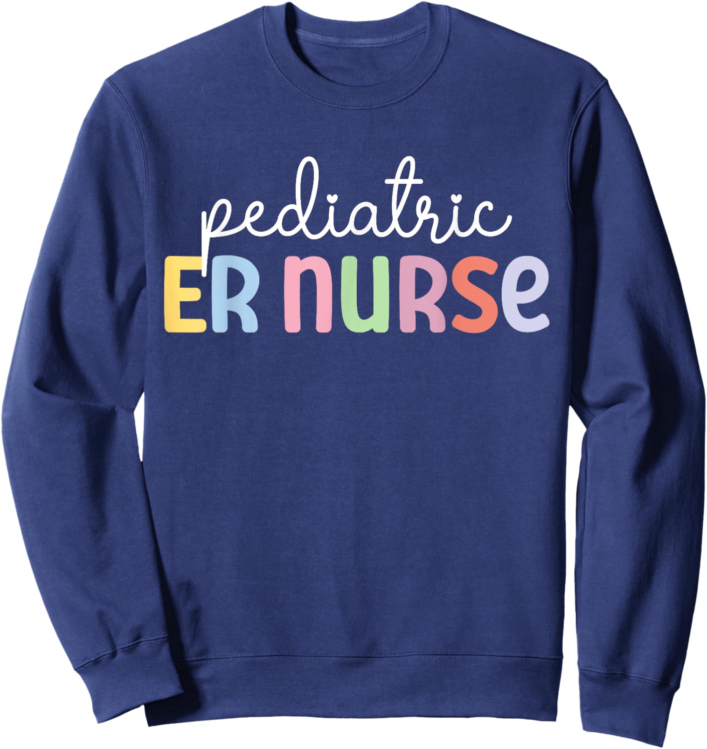 Pediatric ER Nurse Best Pediatric Emergency Nurse Sweatshirt - Sweatshirt | Navy