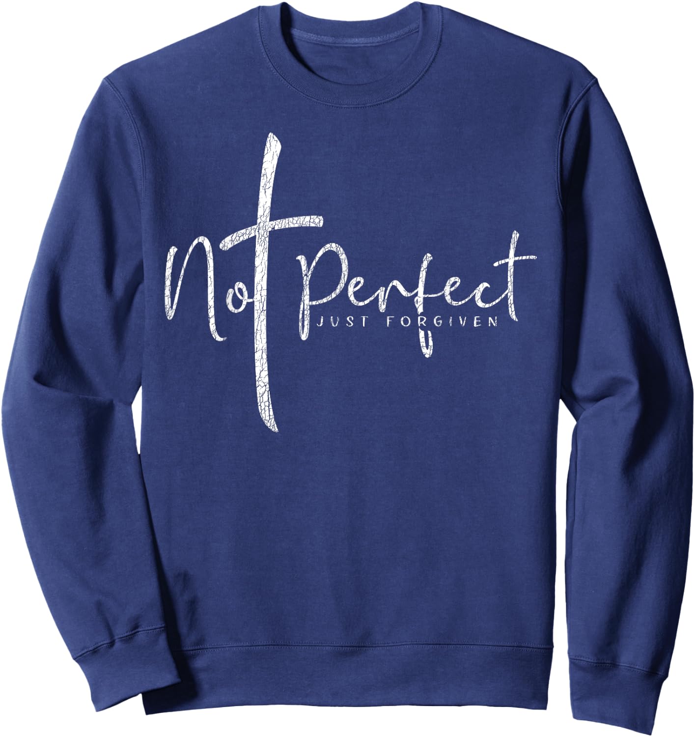 Christian Not Perfect Just Forgiven Men's and Women's , black Sweatshirt - Sweatshirt | Navy
