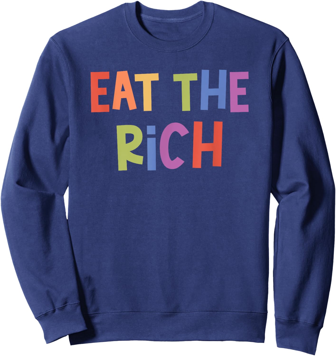 Eat The Rich Anti-Capitalism , black Sweatshirt - Sweatshirt | Navy