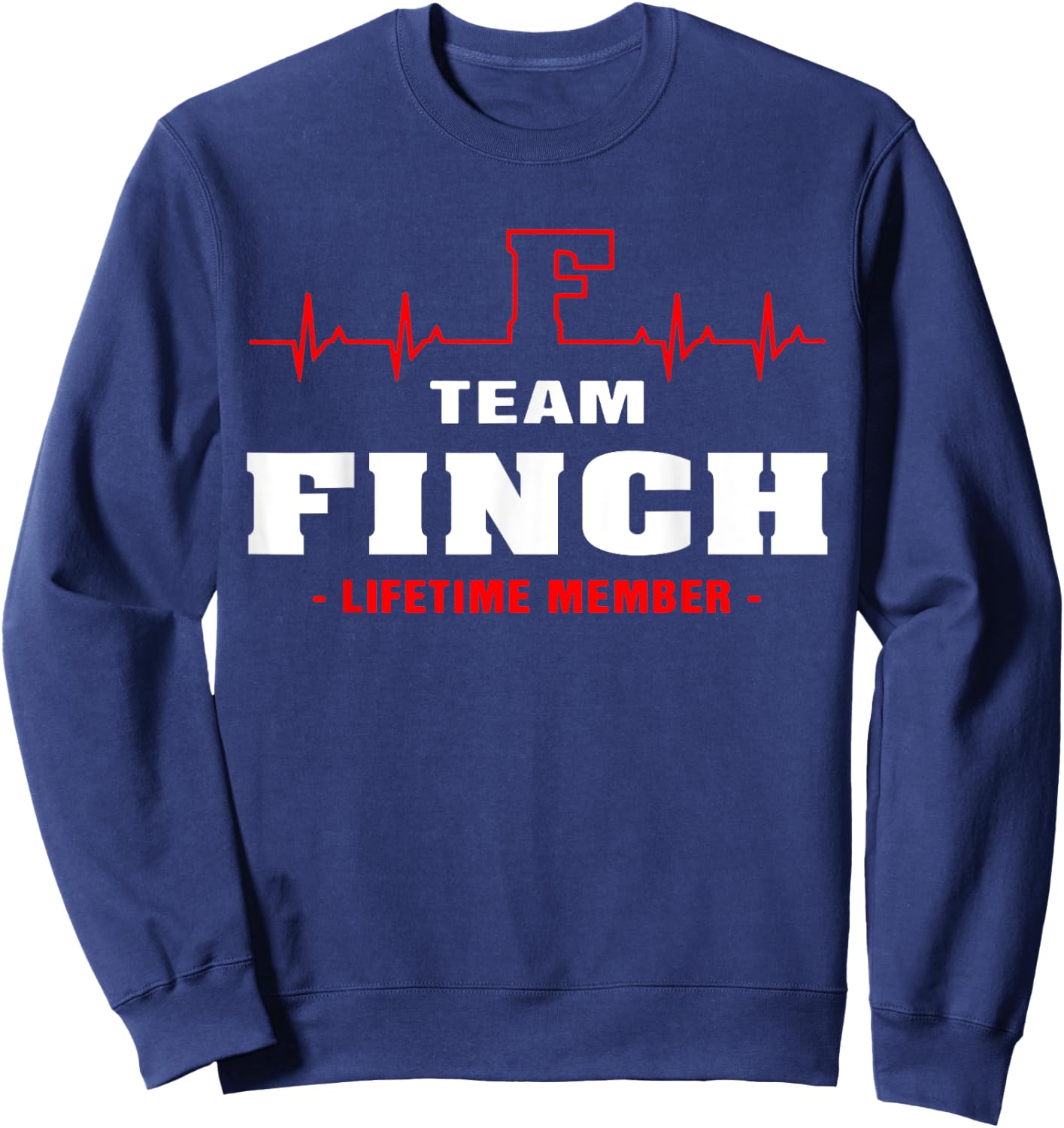 FINCH Surname Family Name Team FINCH Lifetime Member , black Sweatshirt - Sweatshirt | Navy