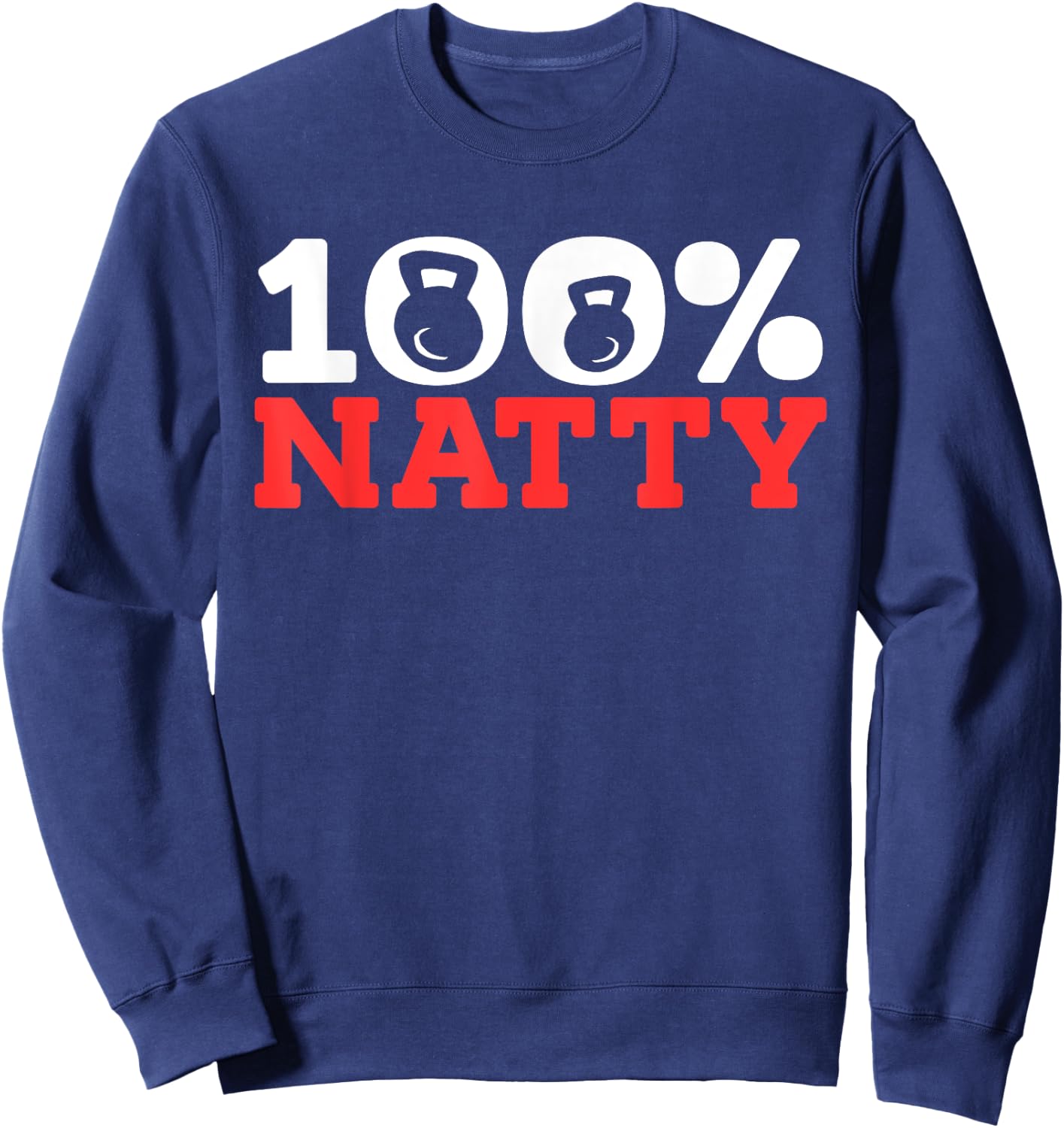 100% Natty 100 Percent Natural Sweatshirt - Sweatshirt | Navy