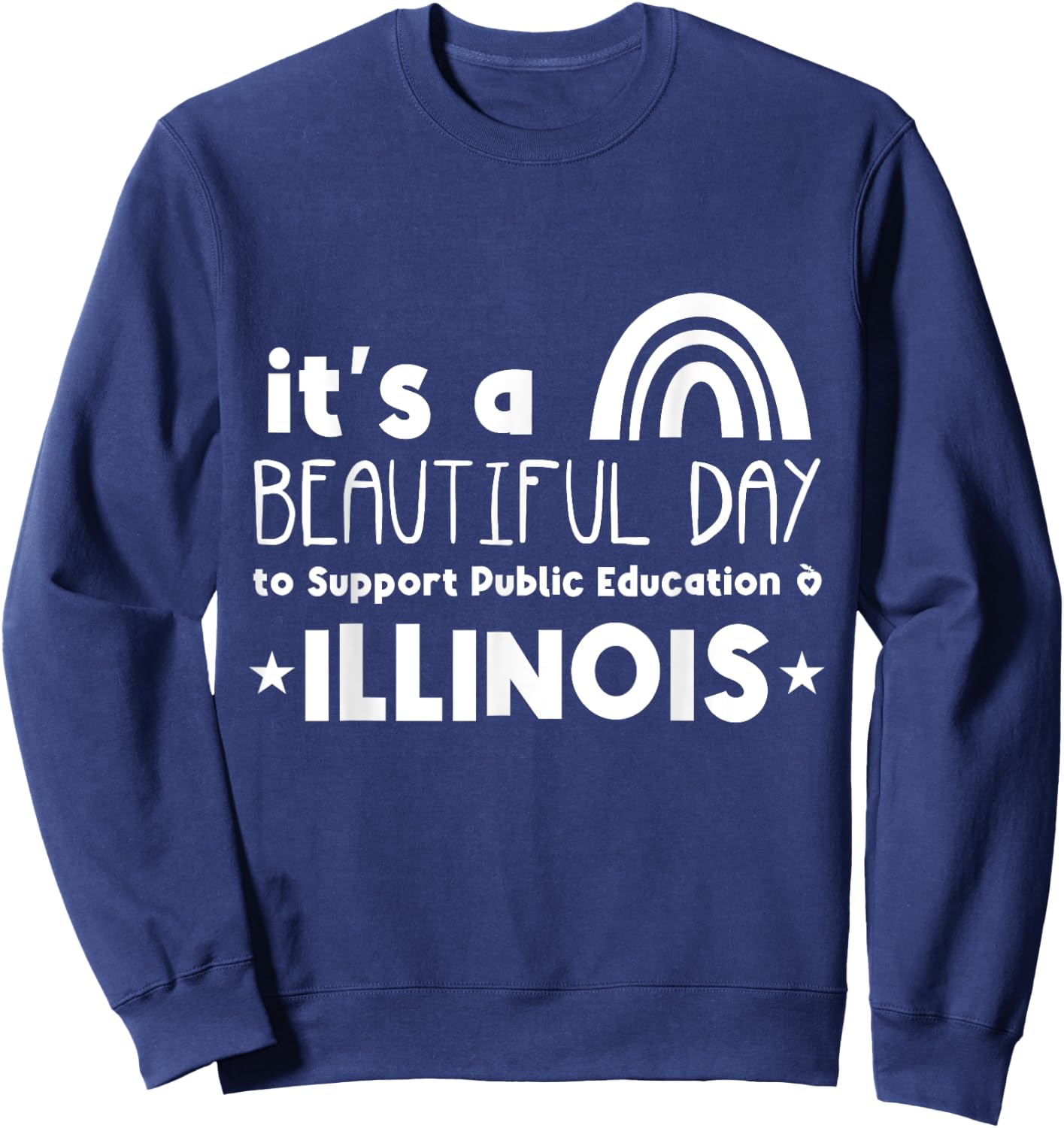 Support Public Education Teacher Red for Ed Illinois Men Women Kids Sweatshirt - Sweatshirt | Navy