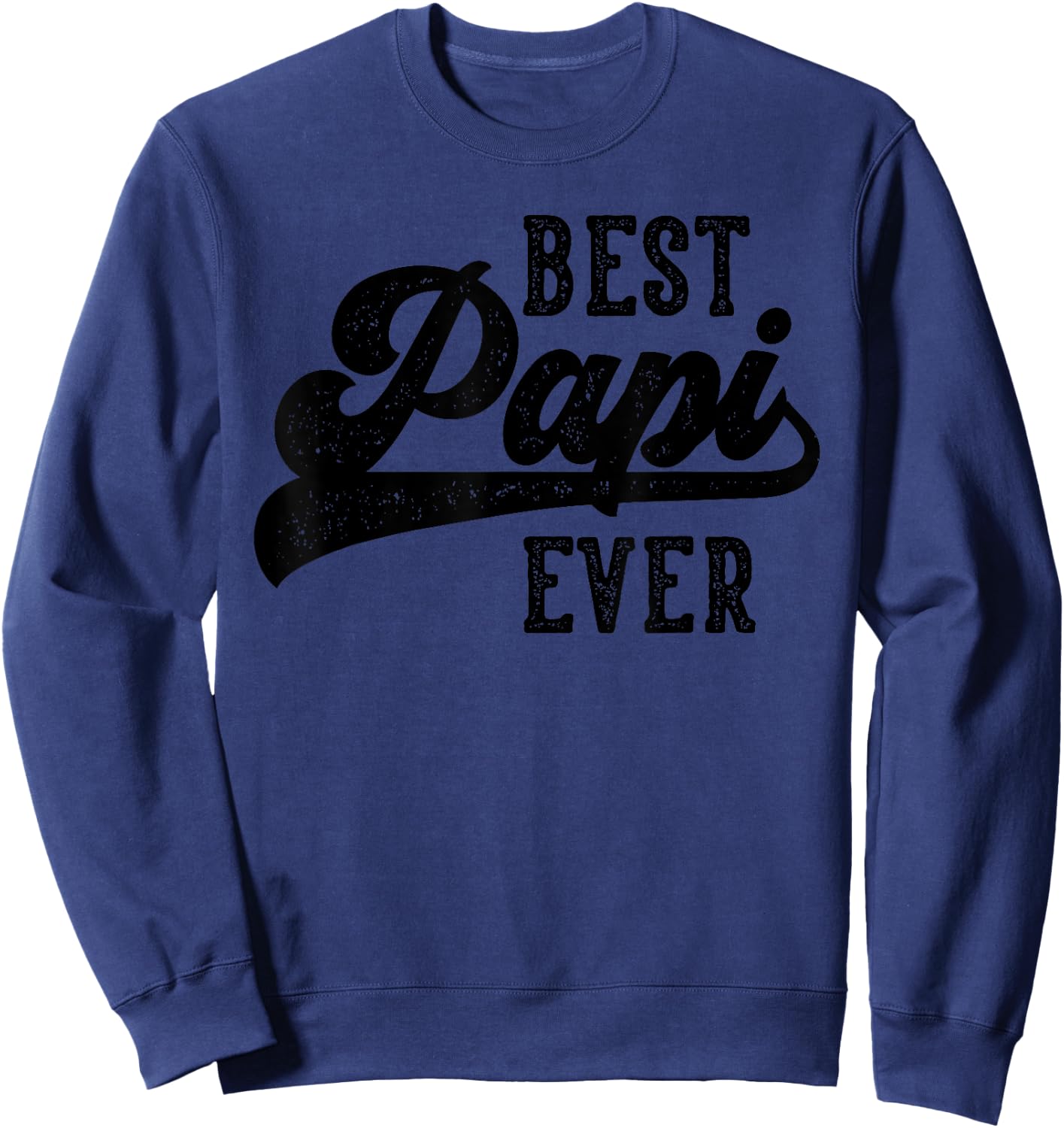 Papi Gifts From Grandkids Best Papi Ever Father's Day Sweatshirt - Sweatshirt | Navy