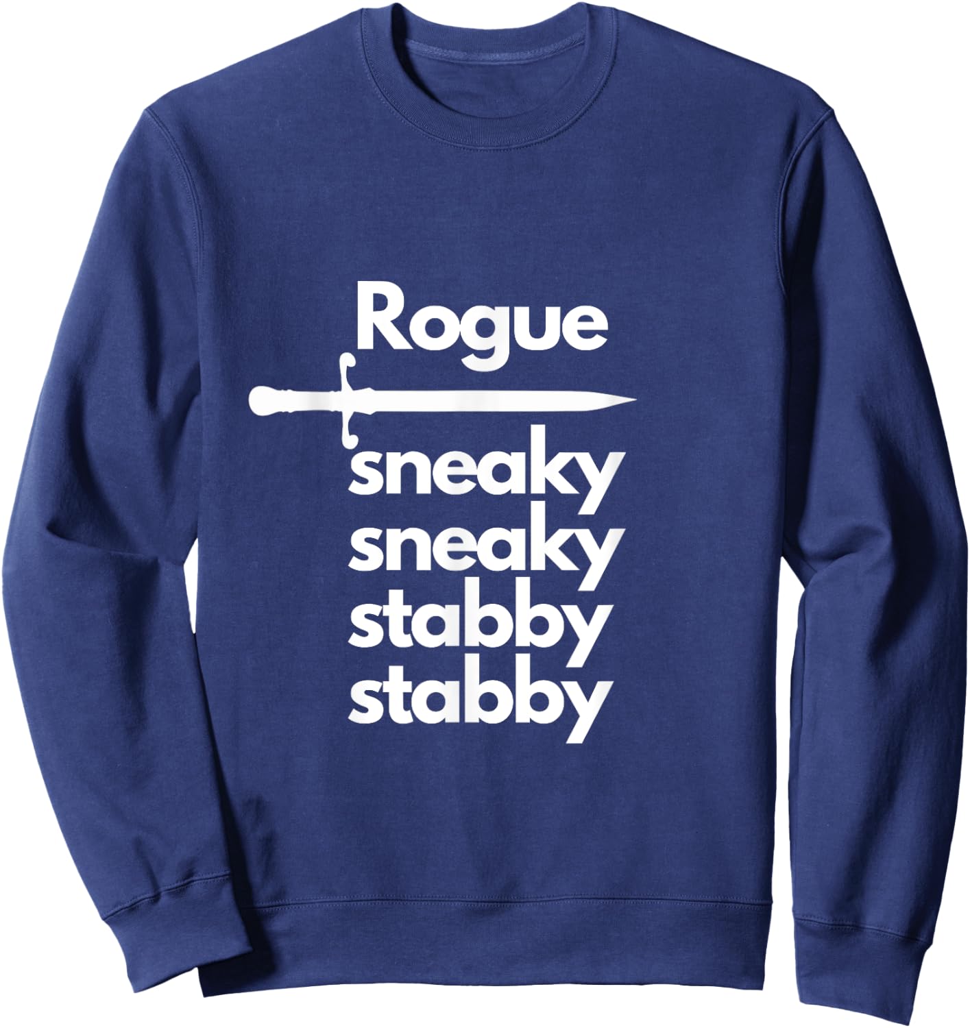 Rogue Sneaky Sneaky Stabby Stabby Sweatshirt - Sweatshirt | Navy