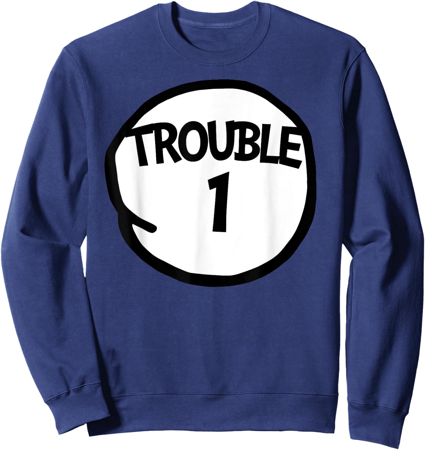 Trouble 1 Funny Trouble One Matching Group Trouble 1 , Black, S Sweatshirt - Sweatshirt | Navy