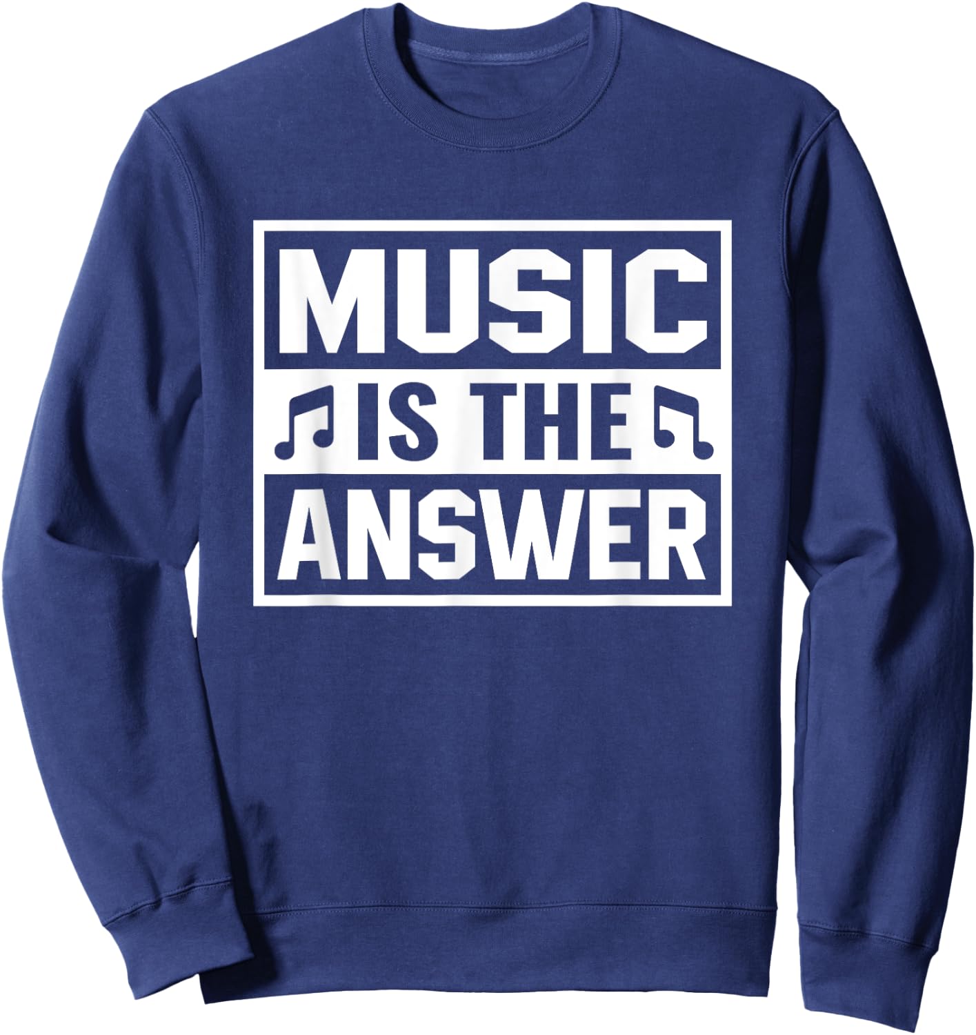Music is The Answer Inspirierendes Musikdesign Sweatshirt - Sweatshirt | Navy