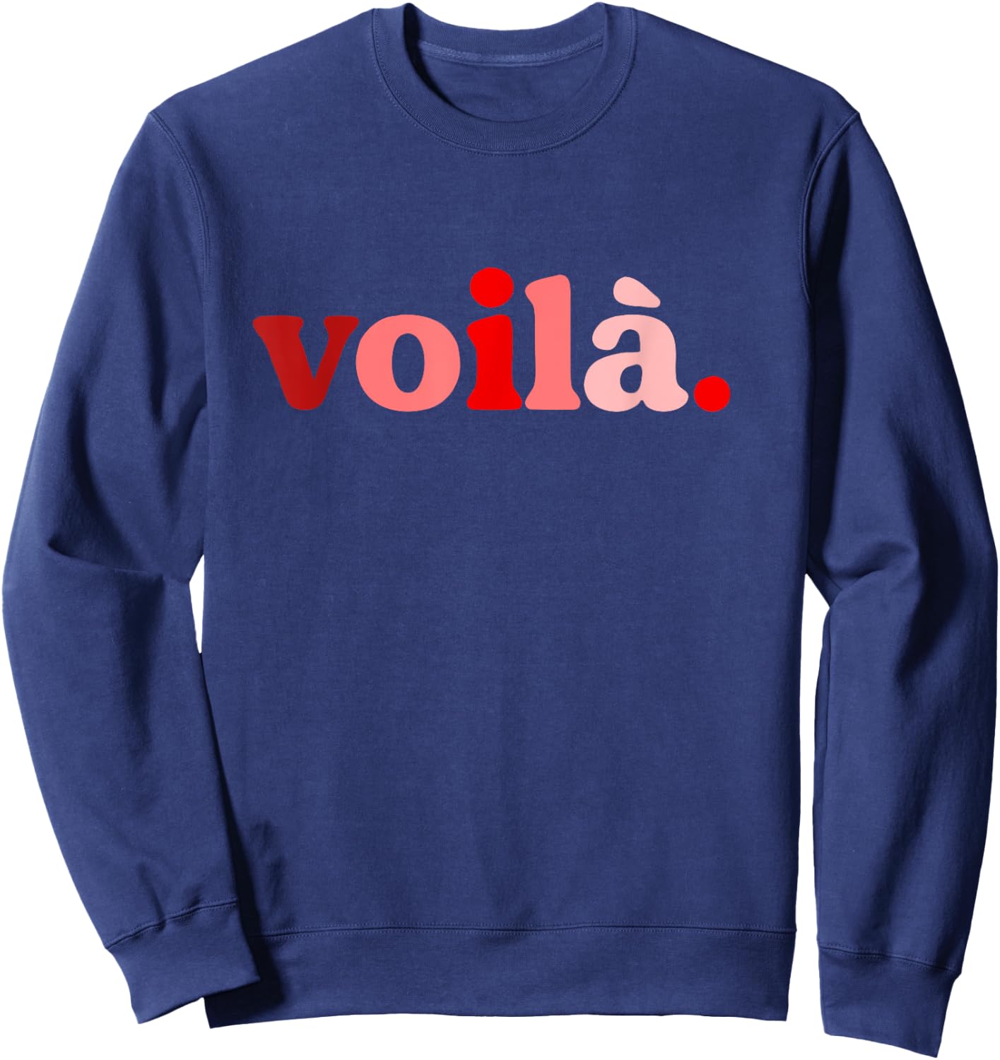 Red Voila! I'm Here Red Graphic Sweatshirt - Sweatshirt | Navy