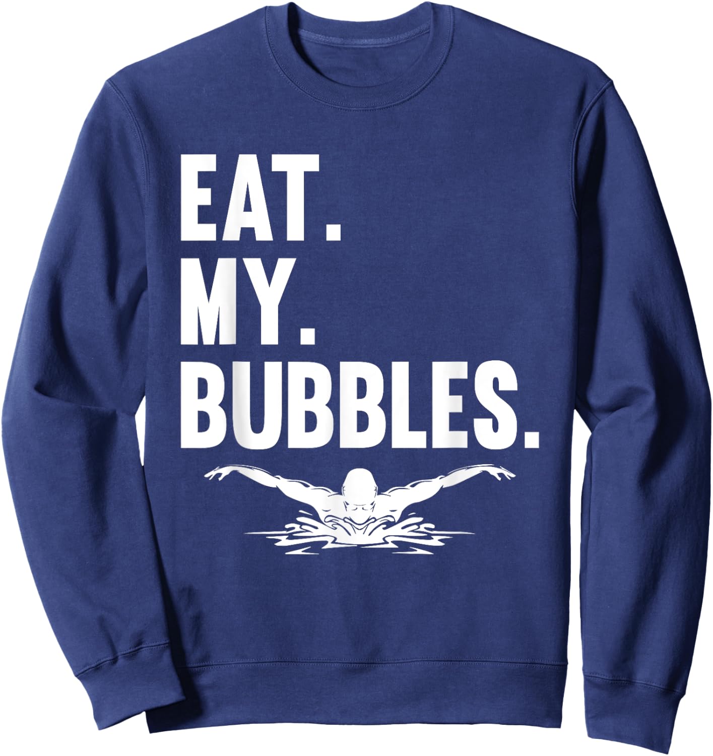 Swimming Swimming Sports Water Sports Bubbles Swimmer , black Sweatshirt - Sweatshirt | Navy
