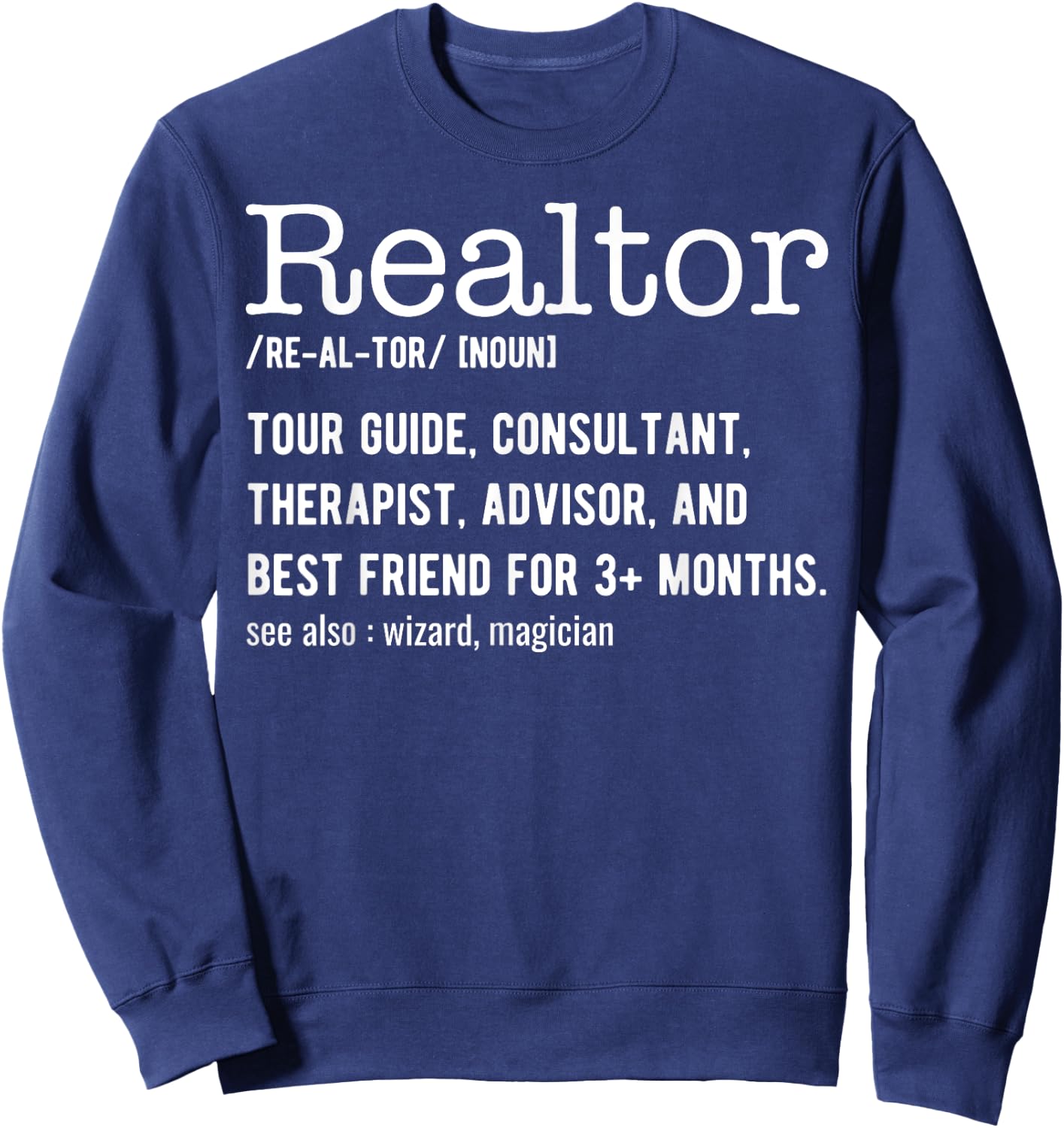 Funny Real Estate Agent Realtor Definition - Realtor Sweatshirt - Sweatshirt | Navy