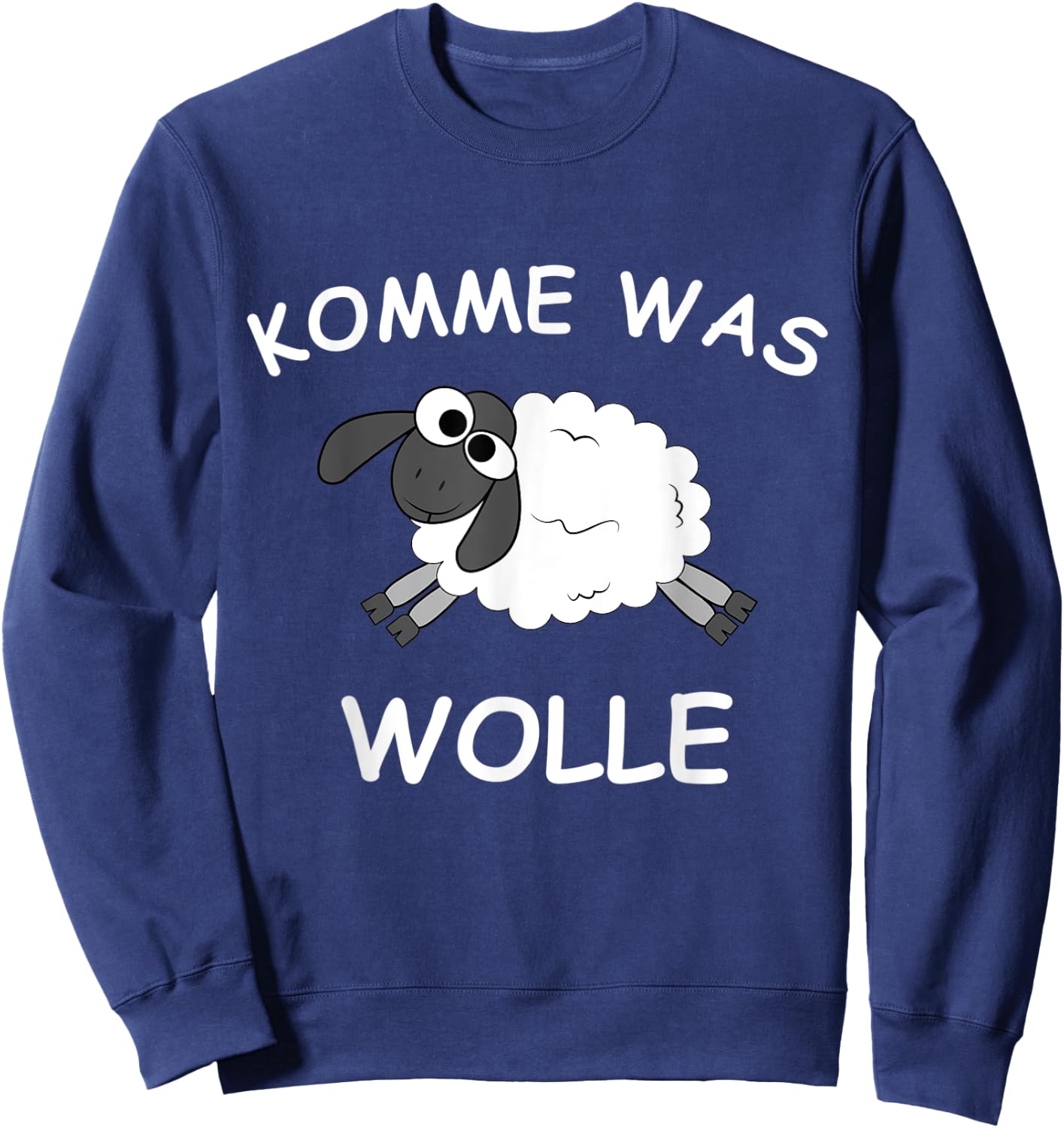 Lustiges Schaf Motiv mit Spruch - Komme was Wolle Sweatshirt - Sweatshirt | Navy