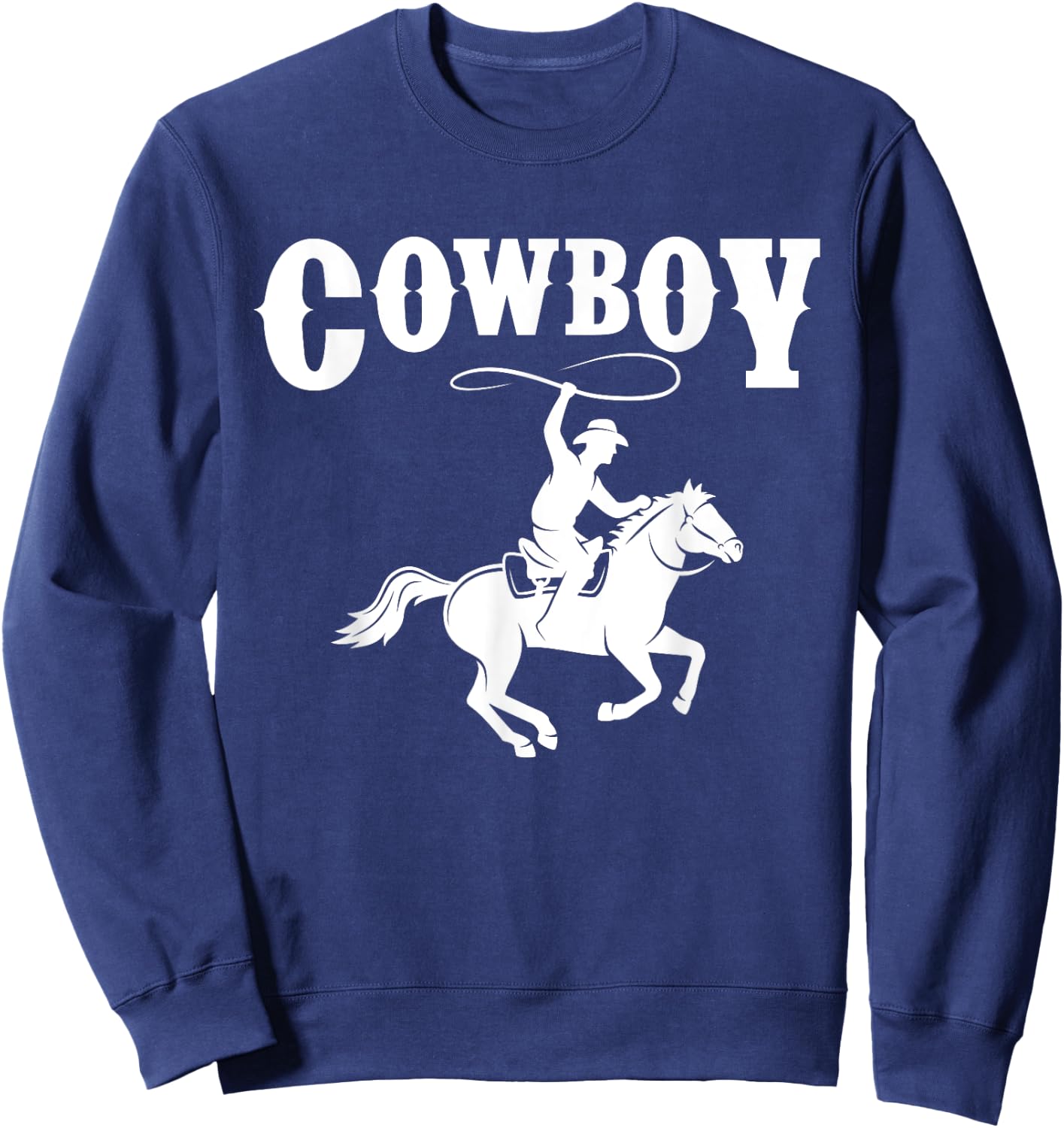 Cowboy Lasso Horse Riding - Wild West Rodeo Stampede Sweatshirt - Sweatshirt | Navy