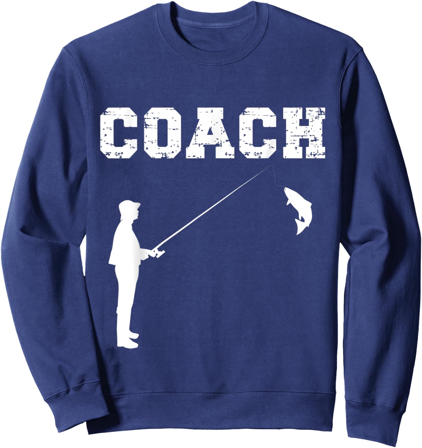 Fishing Coach Design. Fishing Instructor / Teacher Sweatshirt - Sweatshirt | Navy